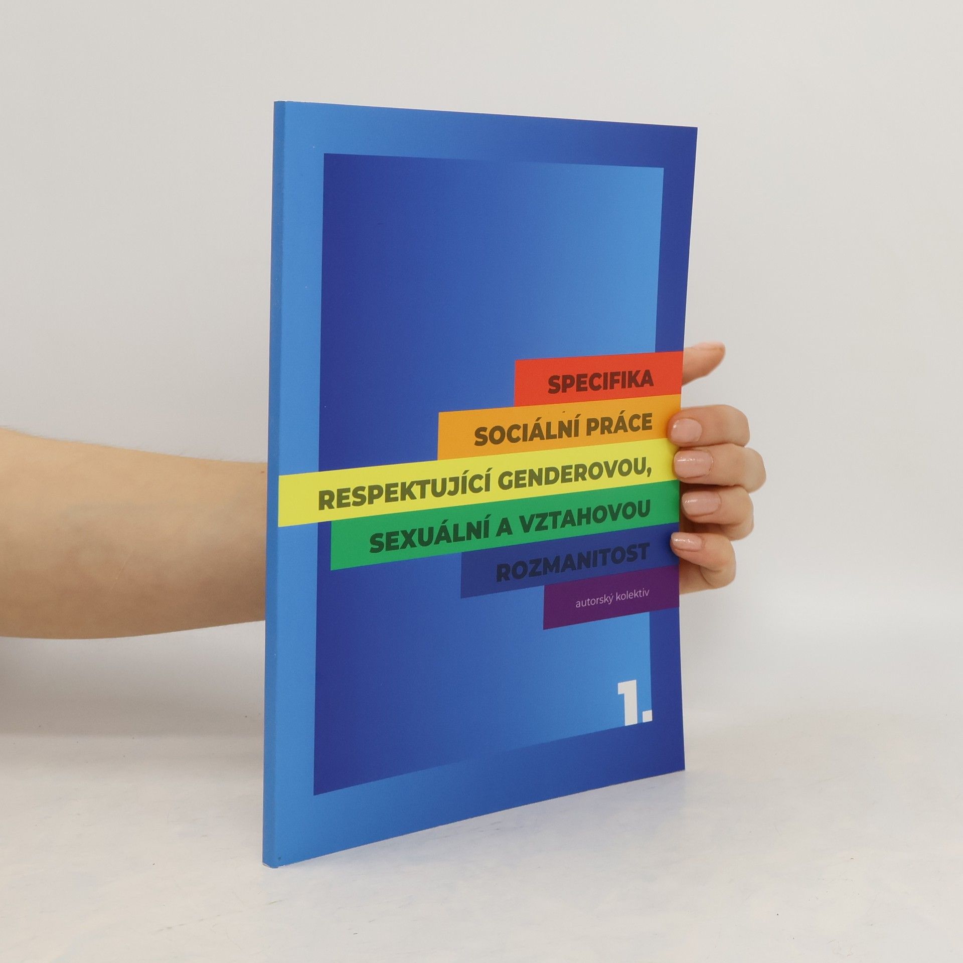 Autorenkollektiv Specifika sociální práce respektující genderovou, sexuální a vztahovou rozmanitost