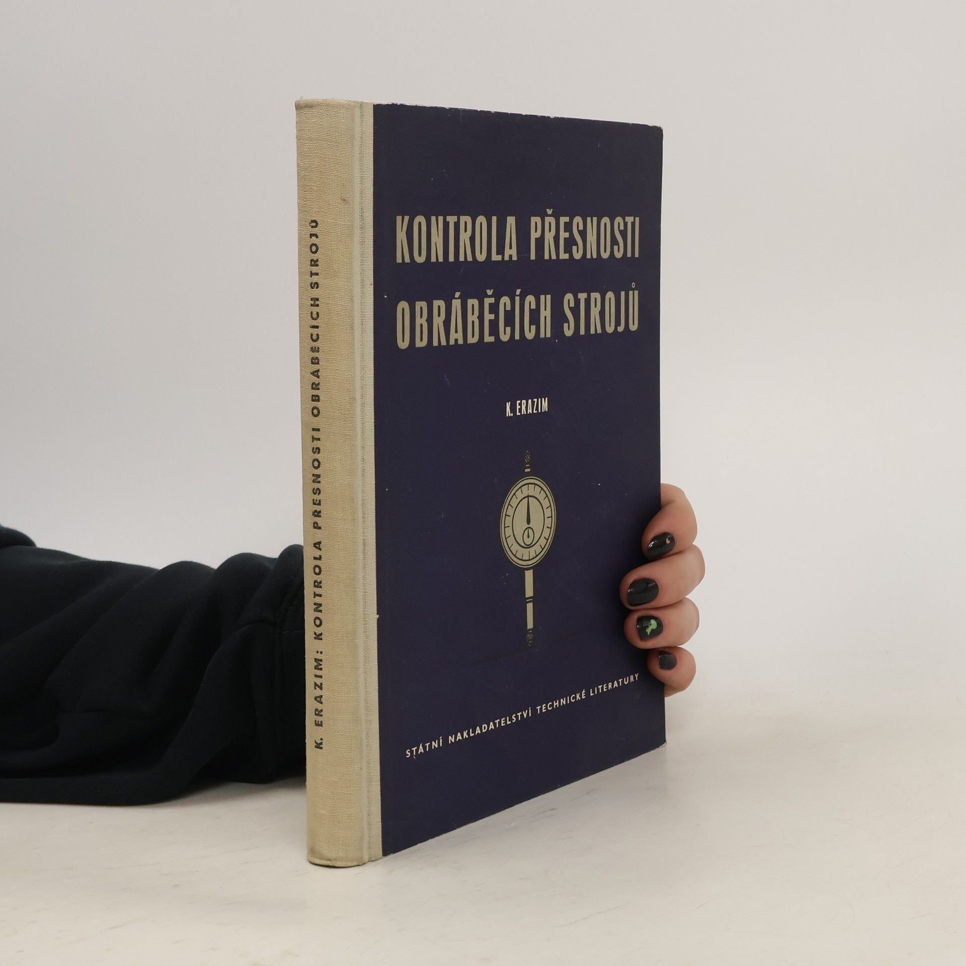K. Erazim Kontrola přesnosti obráběcích strojů