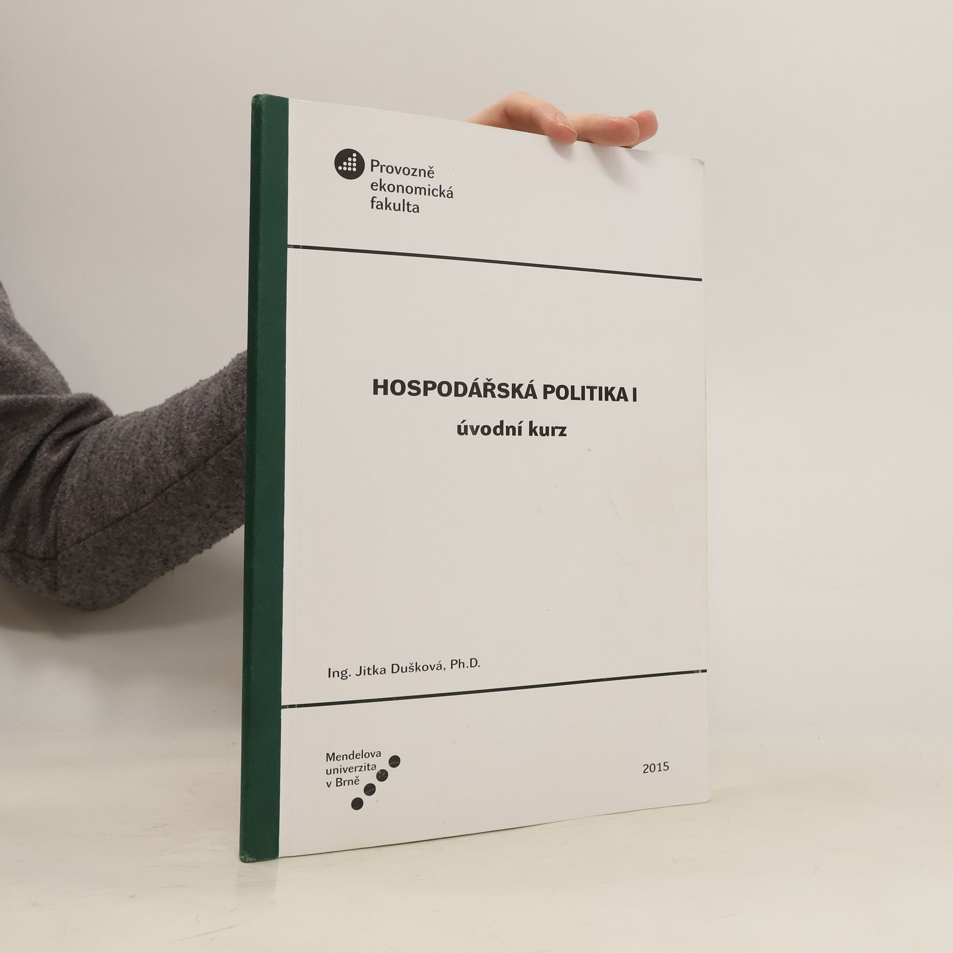 Jitka Dušková Hospodářská politika I