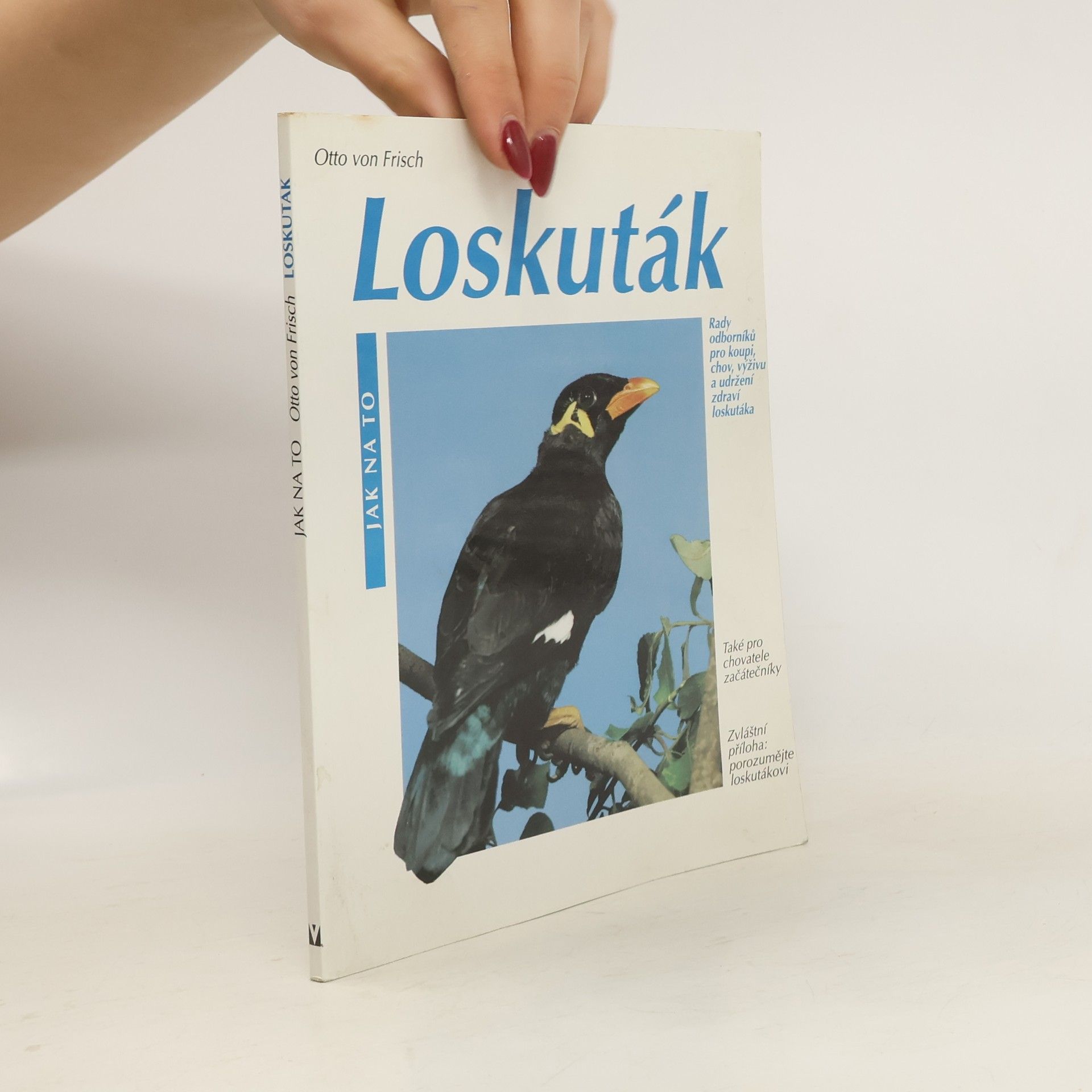 Otto von Frisch Loskuták: rady odborníků pro koupi, chov, výživu a udržení zdraví