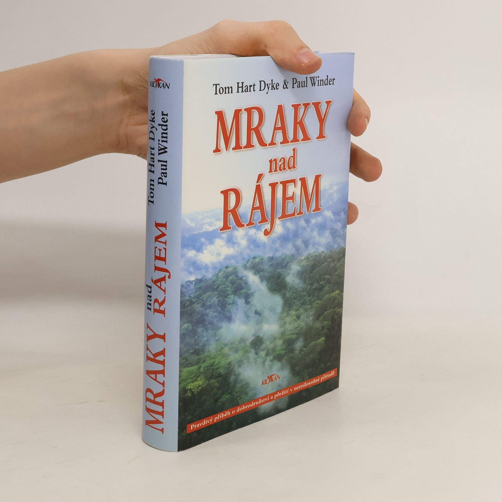 Tom Hart Dyke Mraky nad rájem