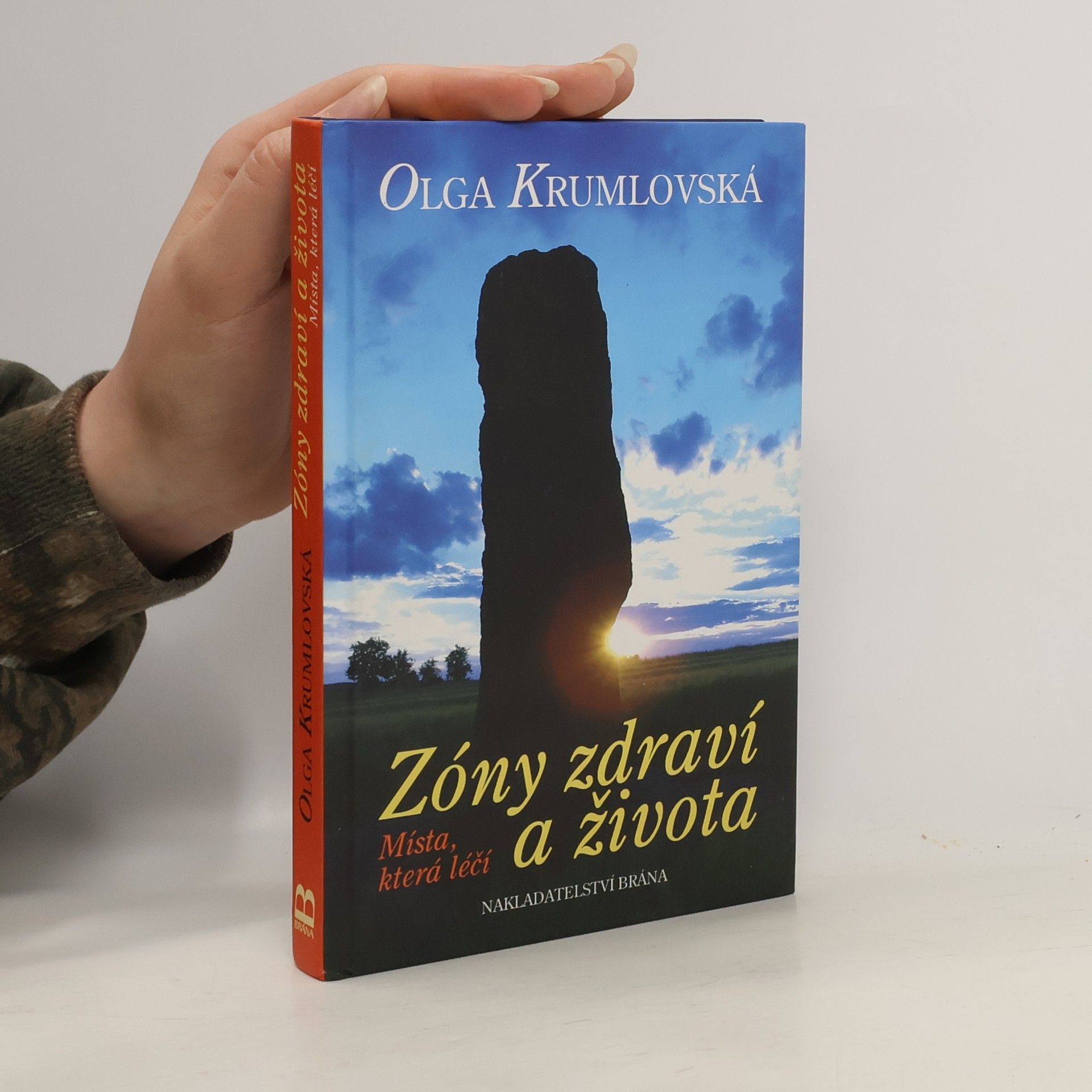 Olga Krumlovská Zóny zdraví a života: Místa, která léčí