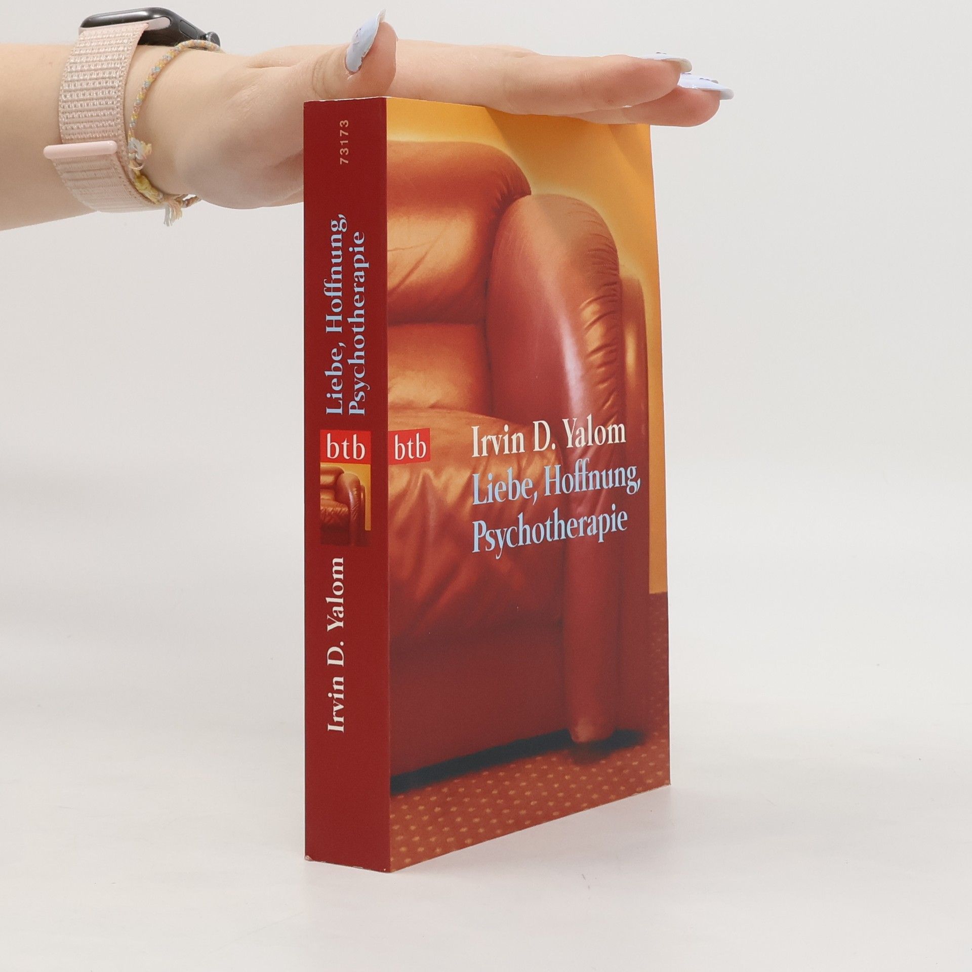 Irvin Yalom Liebe, Hoffnung, Psychotherapie