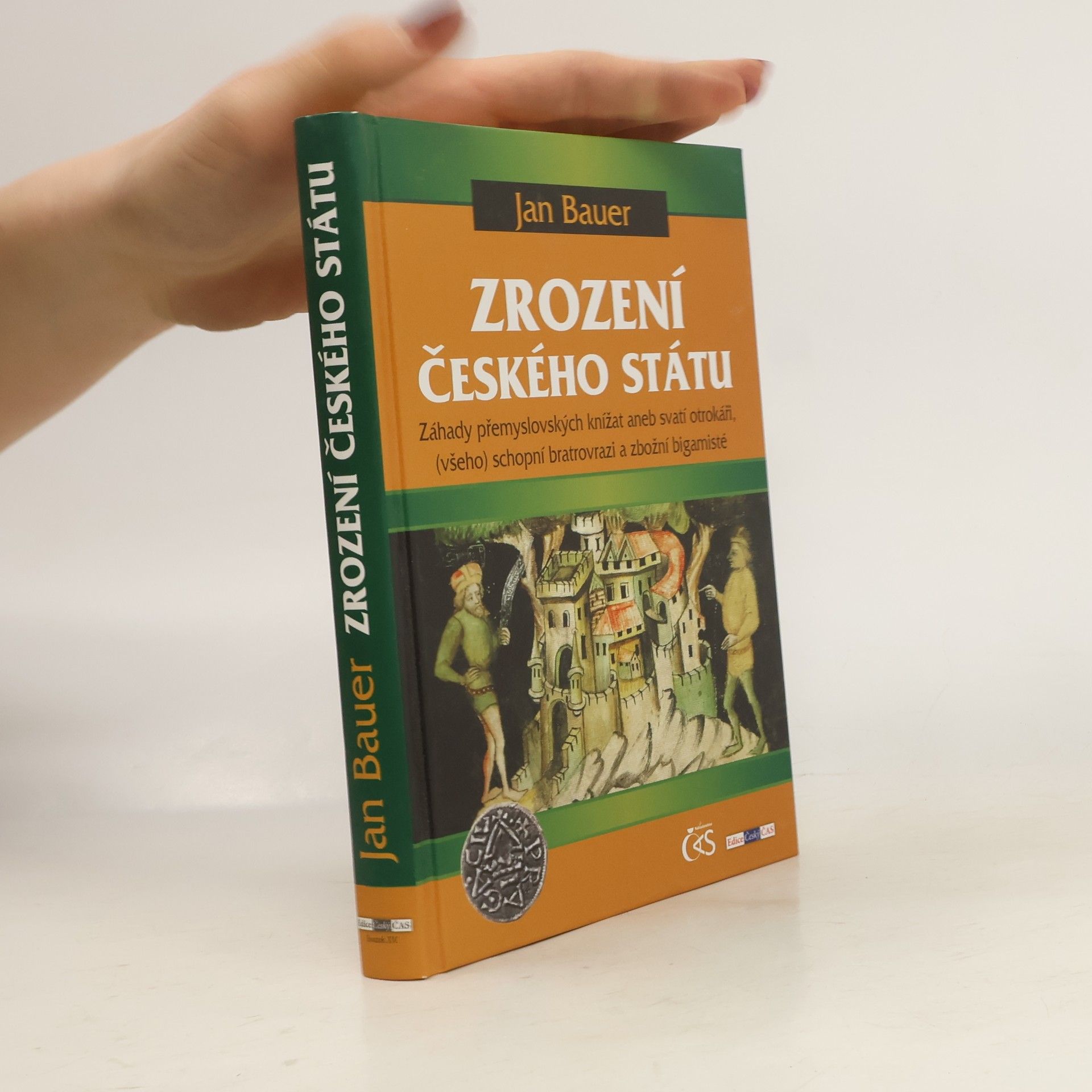Jan Bauer Zrození českého státu