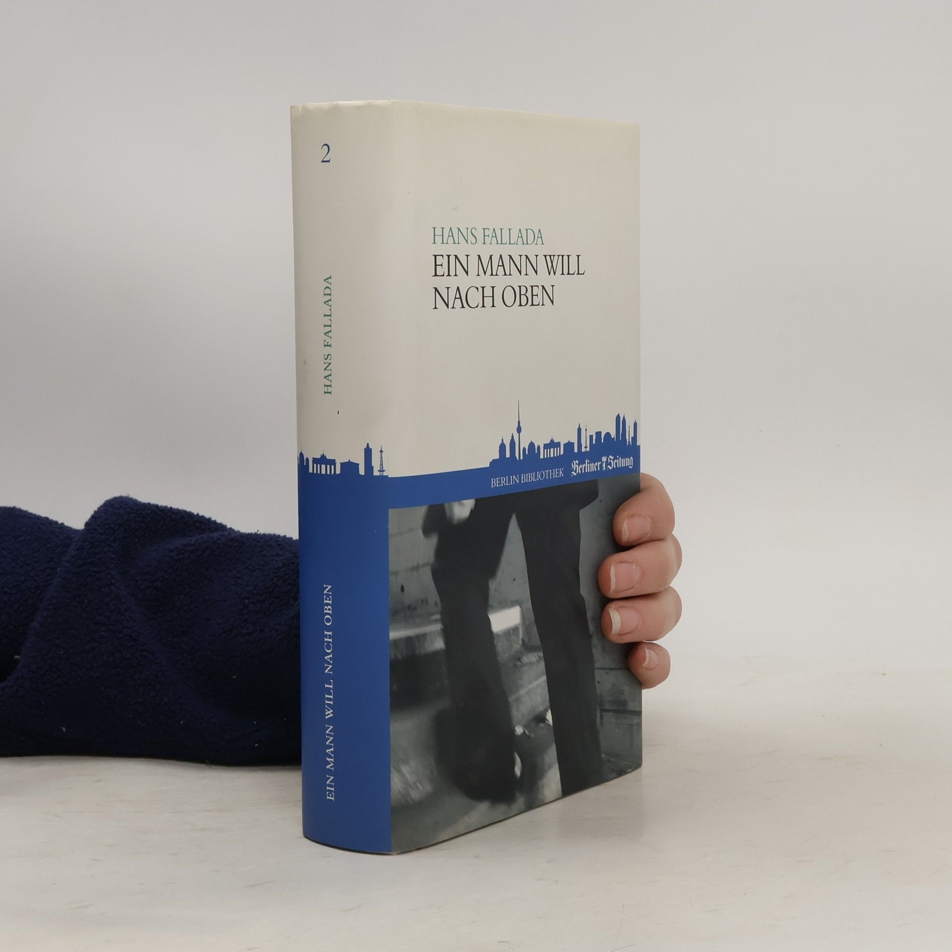 Hans Fallada Ein Mann will nach oben