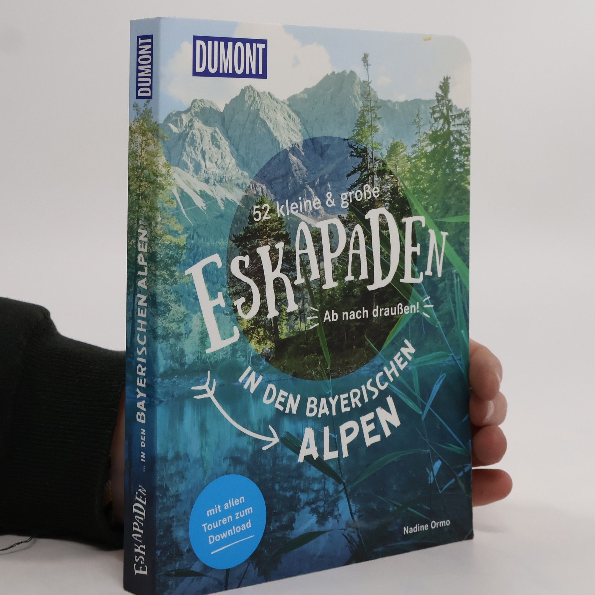 Nadine Ormo 52 kleine & große Eskapaden in den Bayerischen Alpen