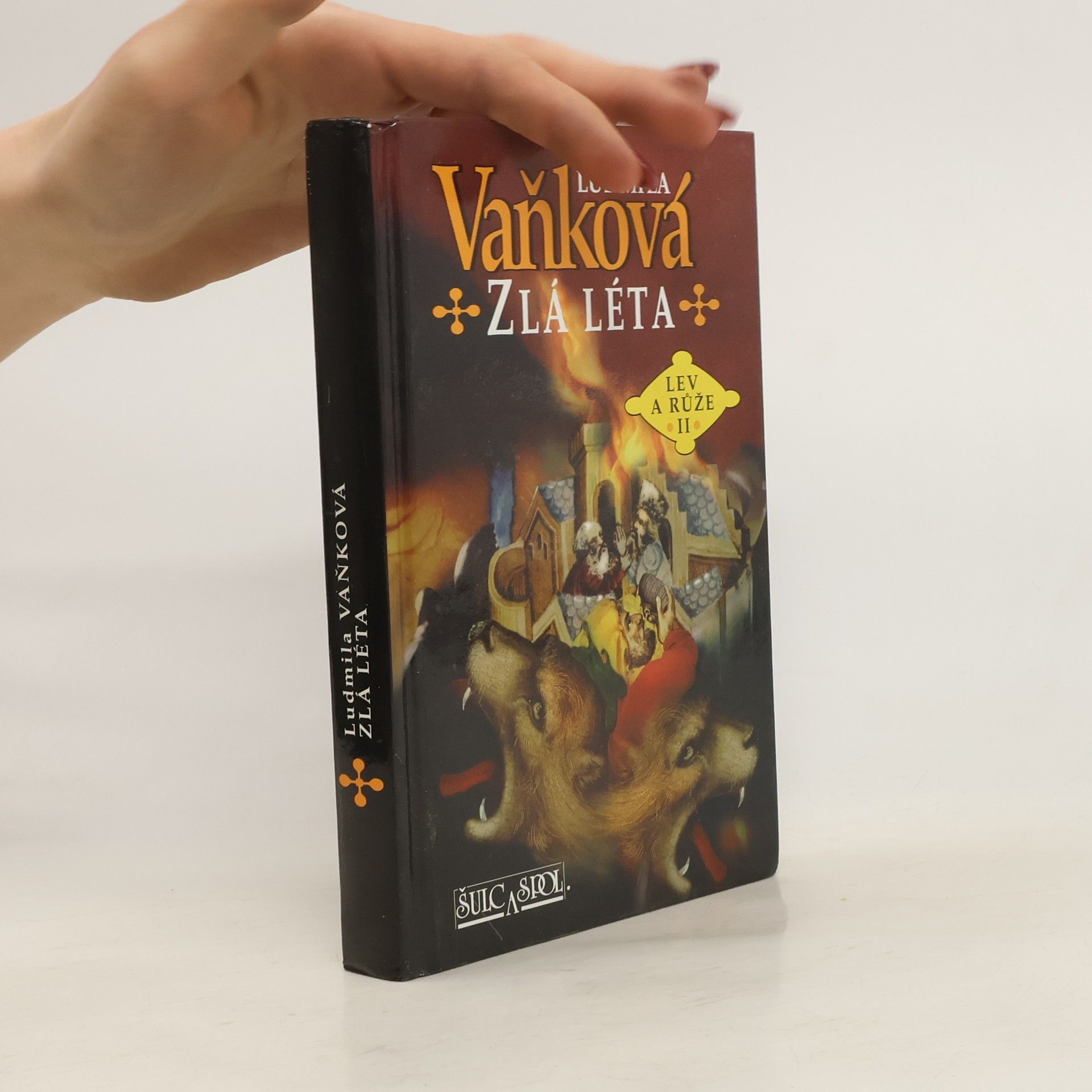 Vaňková Ludmila Zlá léta : Lev a růže II