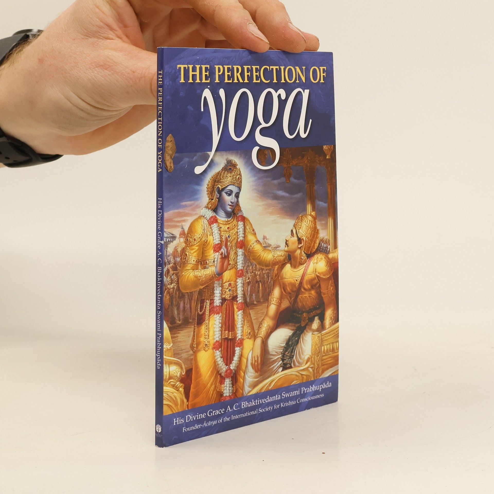 S. Bhaktivedanta Prabhupada The Perfection of Yoga