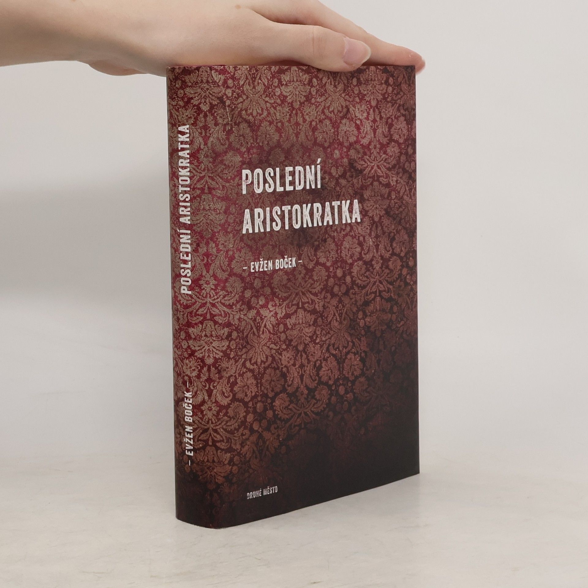 Evžen Boček Poslední aristokratka
