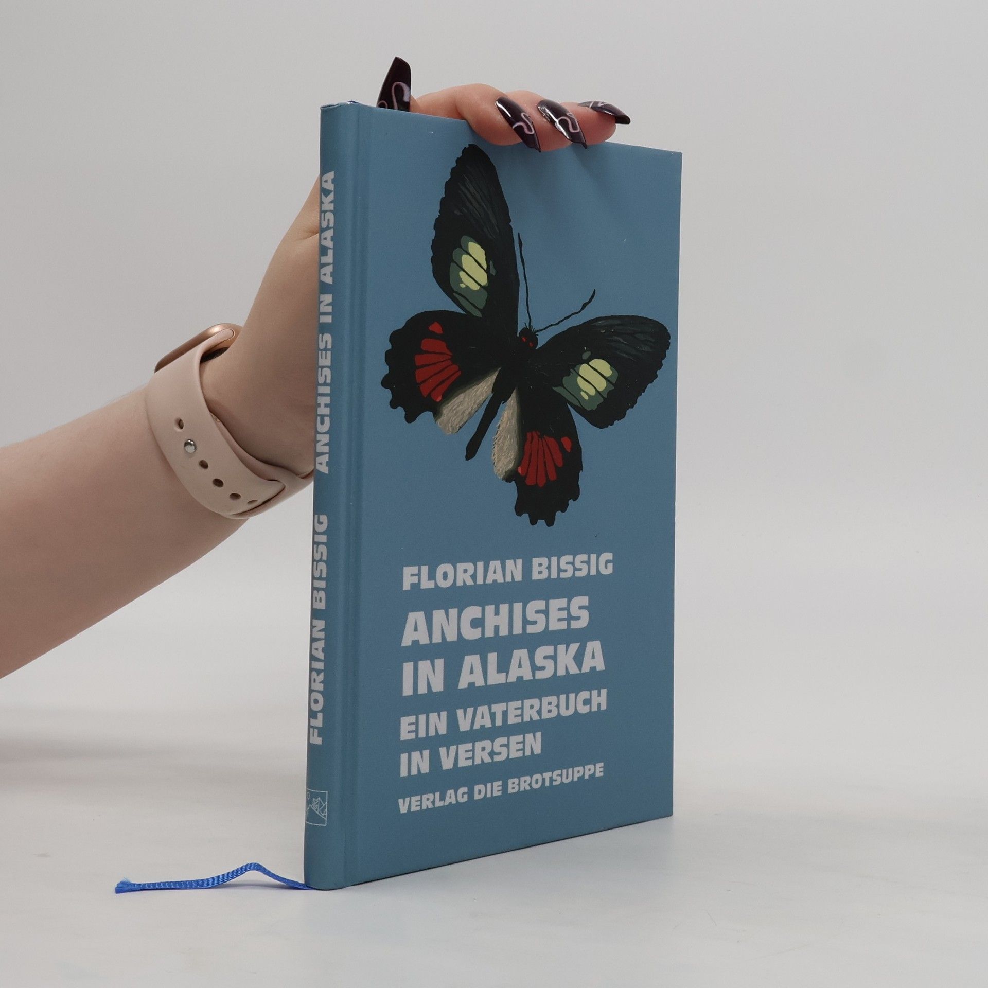 Florian Bissig ANCHISES IN ALASKA. Ein Vaterbuch in Versen