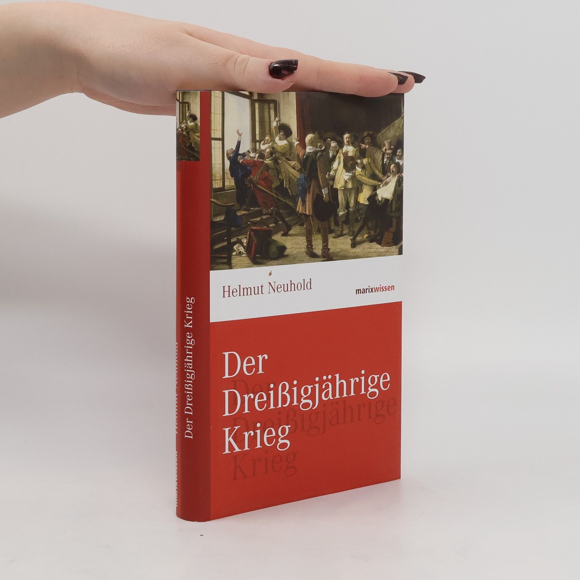 Helmut Neuhold Der Dreißigjährige Krieg