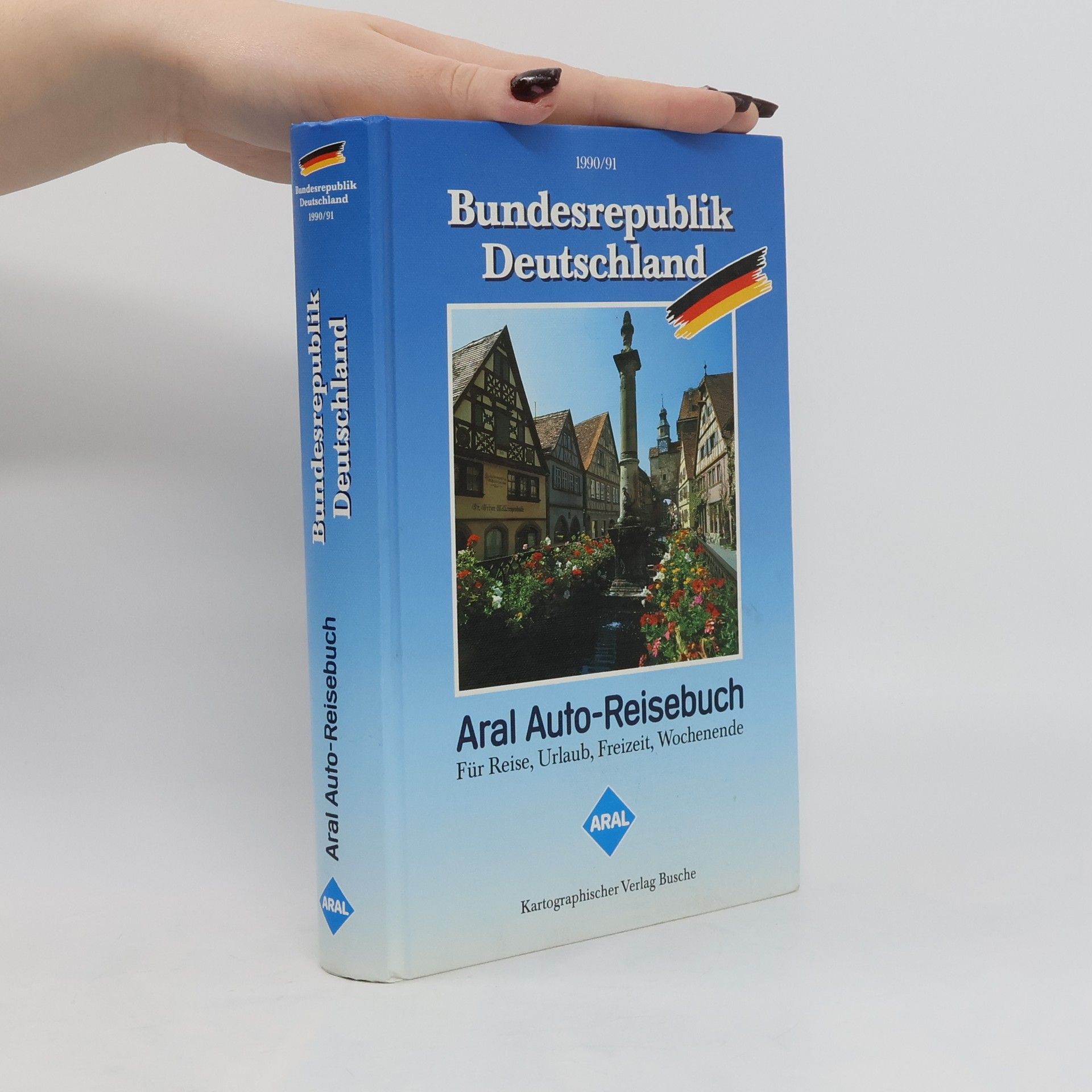 Auteurscollectief Aral Auto-Reisebuch. Bundesrepublik Deutschland 1990/91