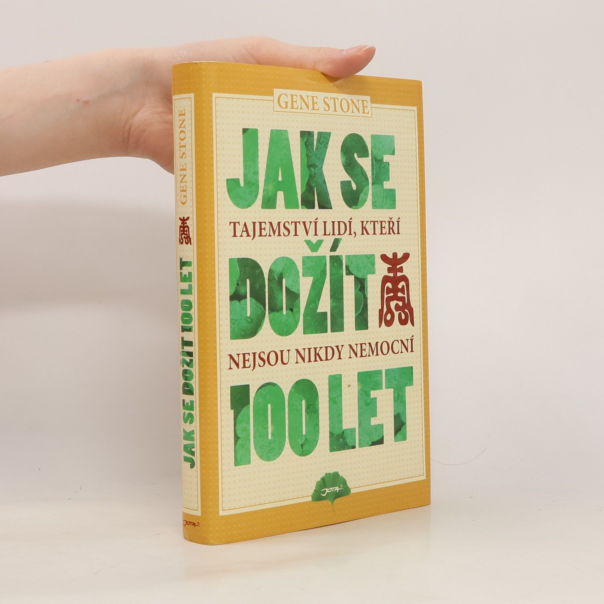 Gene Stone Jak se dožít 100 let