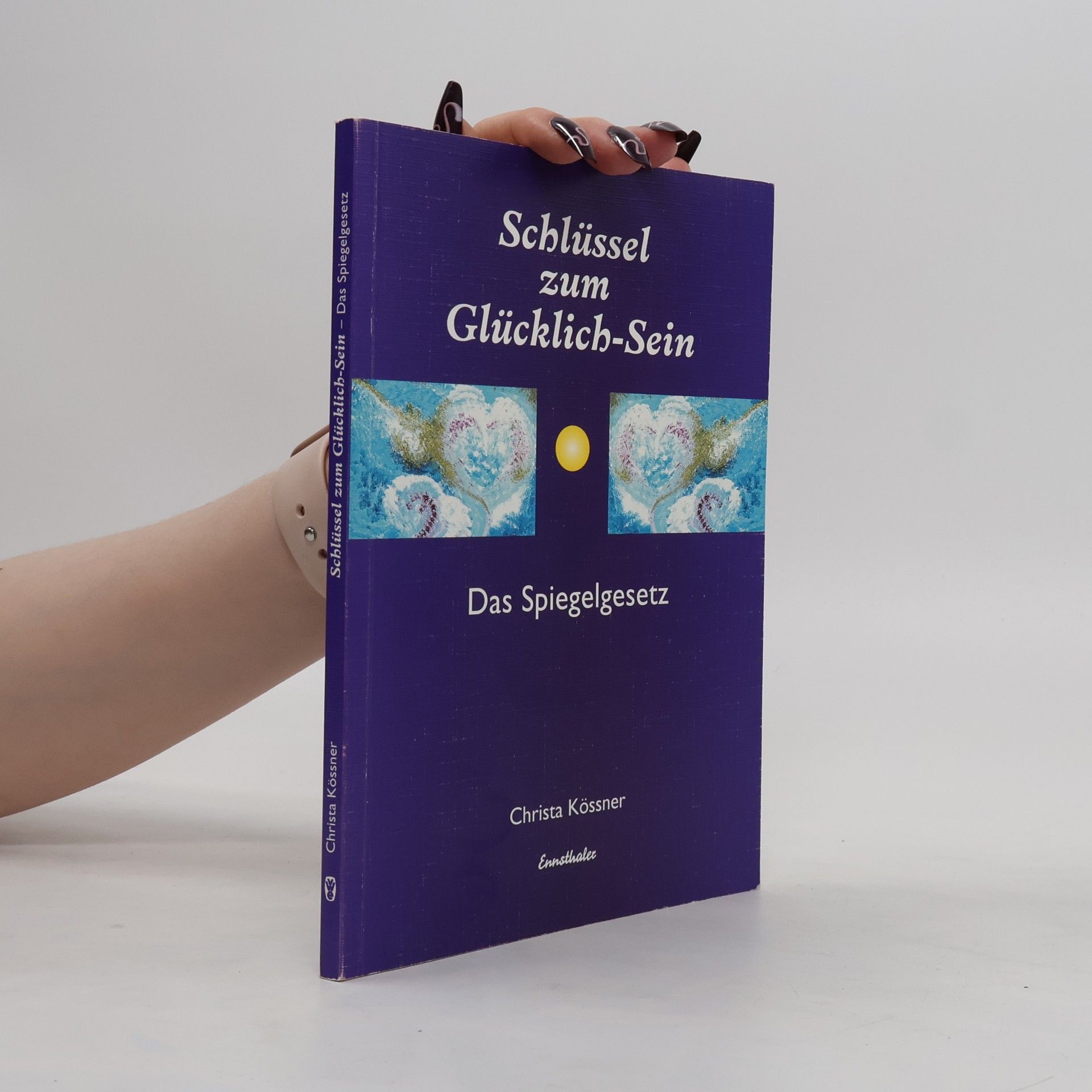 Christa Kössner Schlüssel zum Glücklich-Sein