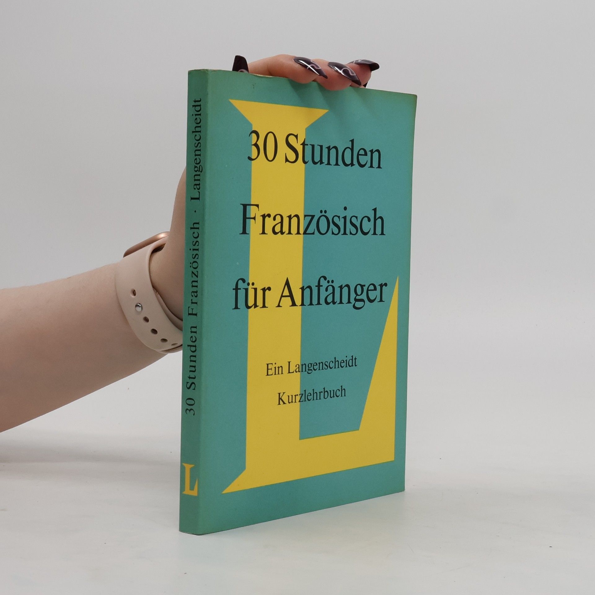 Paul Hartig 30[Dreißig] Stunden Französisch für Anfänger
