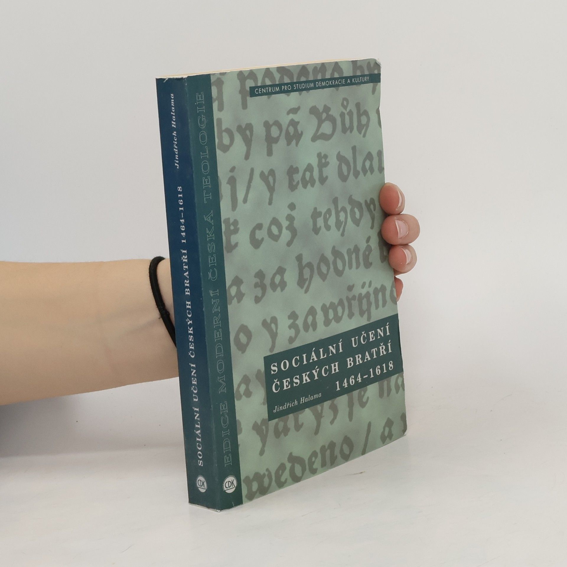 Jindřich Halama Sociální učení českých bratří 1464–1618