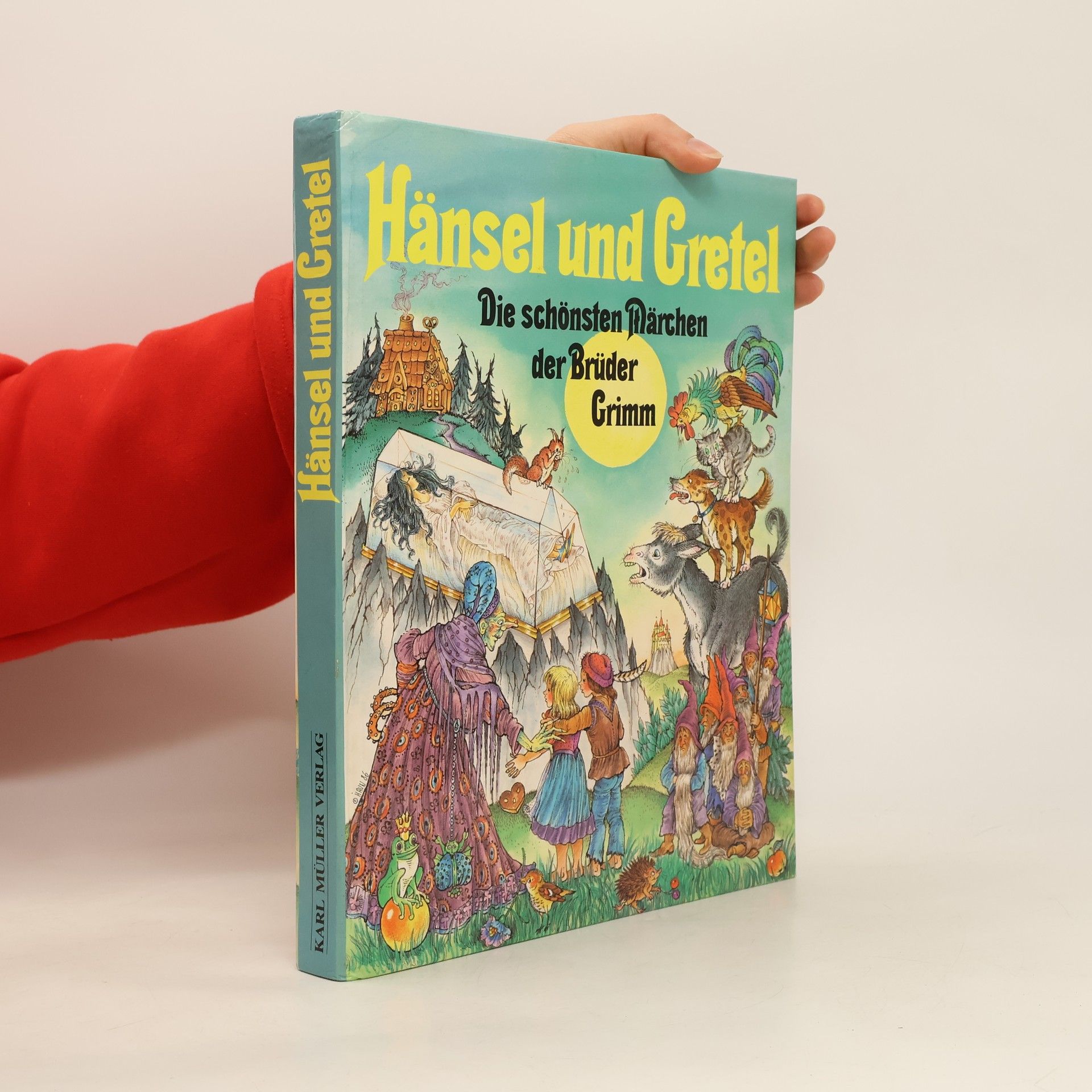 Wilhelm Grimm Hänsel und Gretel. Die schönsten Märchen der Gebrüder Grimm