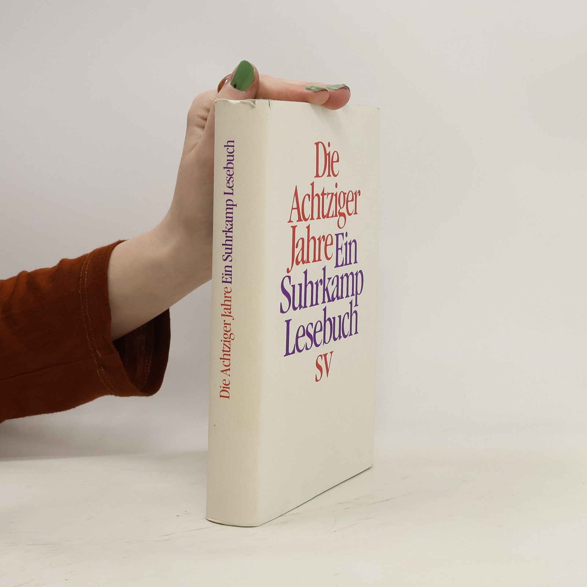 AA.VV. Die achtziger Jahre. Ein Suhrkamp Lesebuch