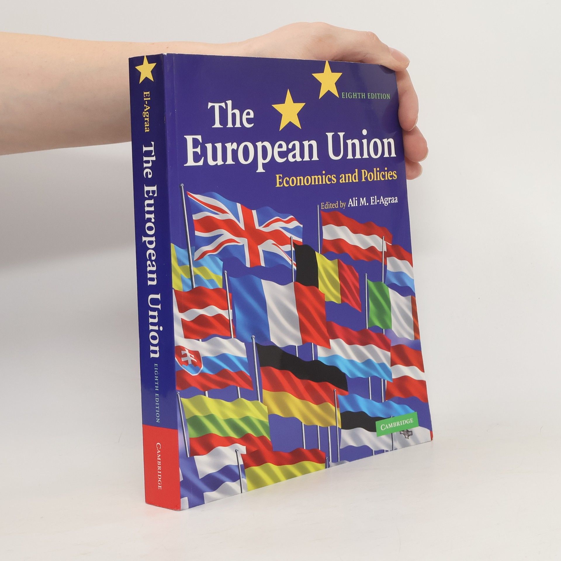 Ali M ElAgraa The European Union. Economics and policies