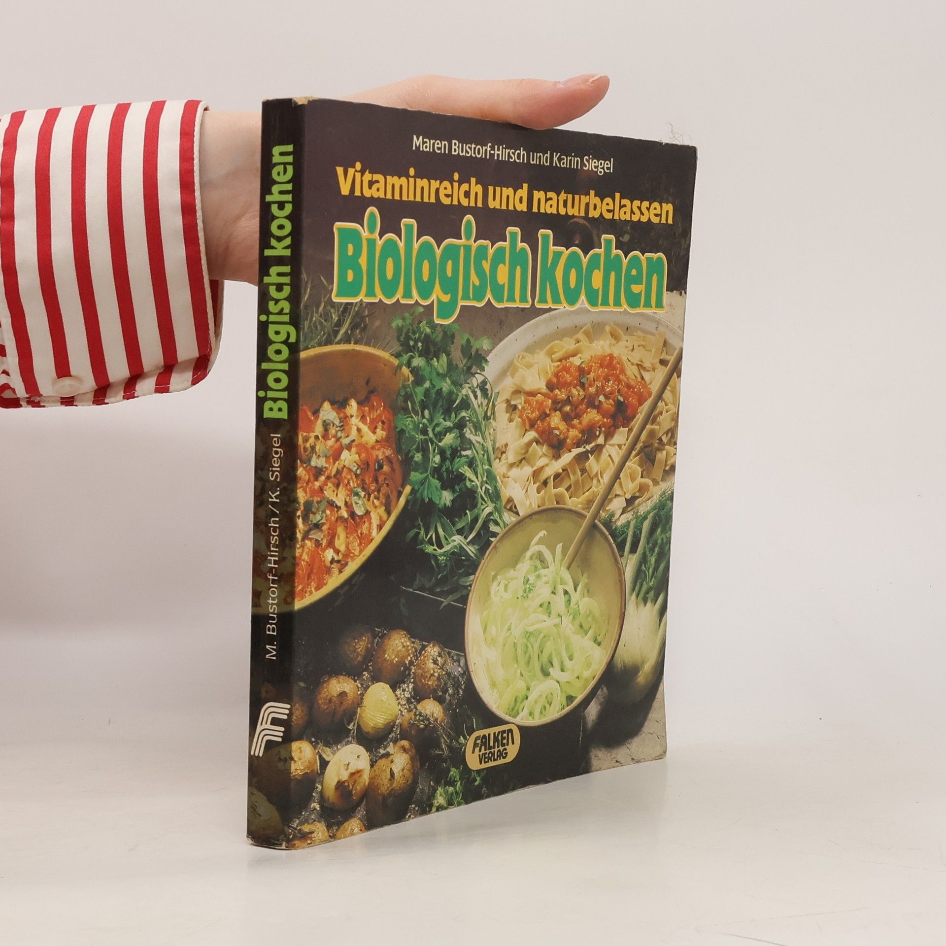 Maren Bustorf-Hirsch Biologisch kochen