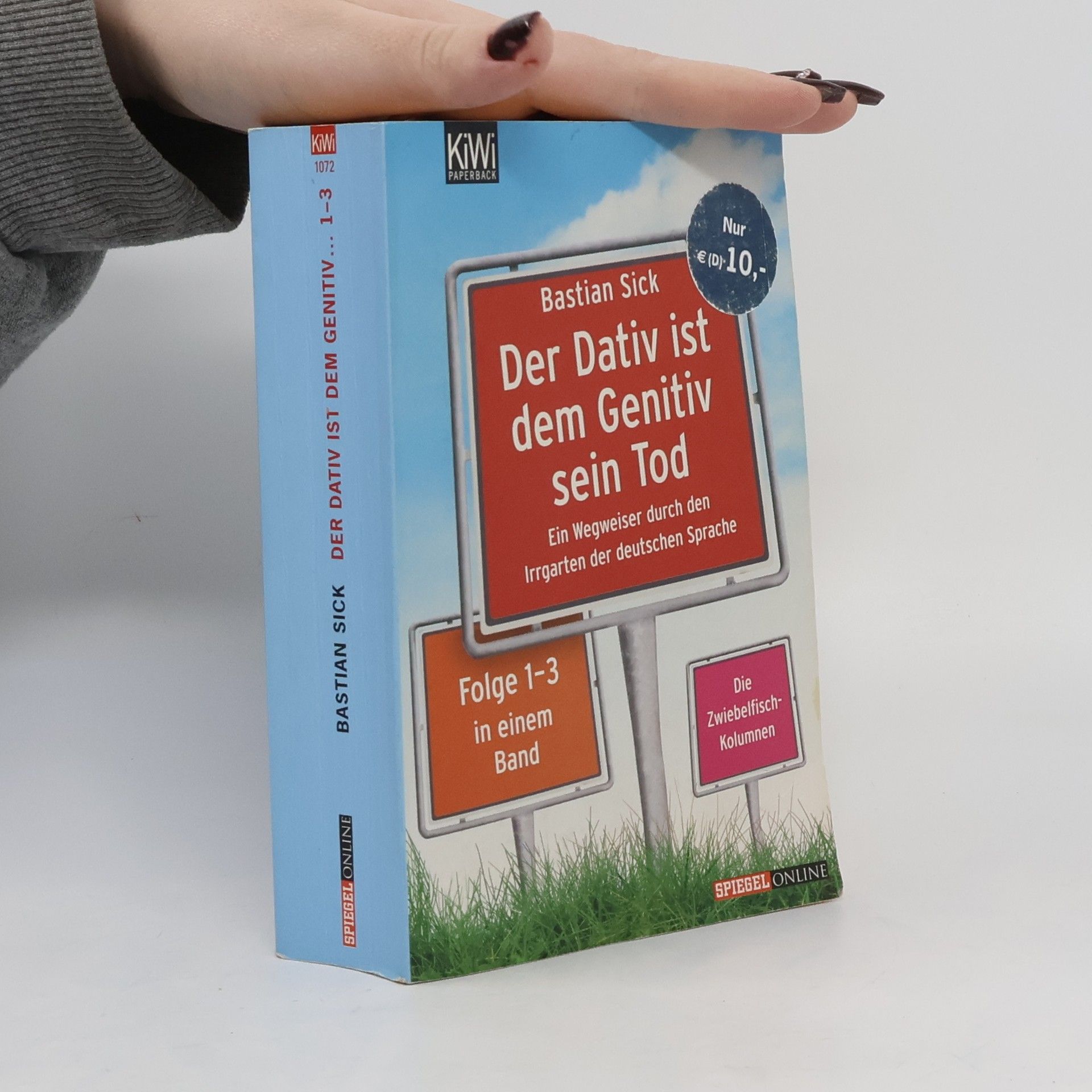 Bastian Sick Der Dativ ist dem Genitiv sein Tod. Folge 1-3, Ein Wegweiser durch den Irrgarten der deutschen Sprache
