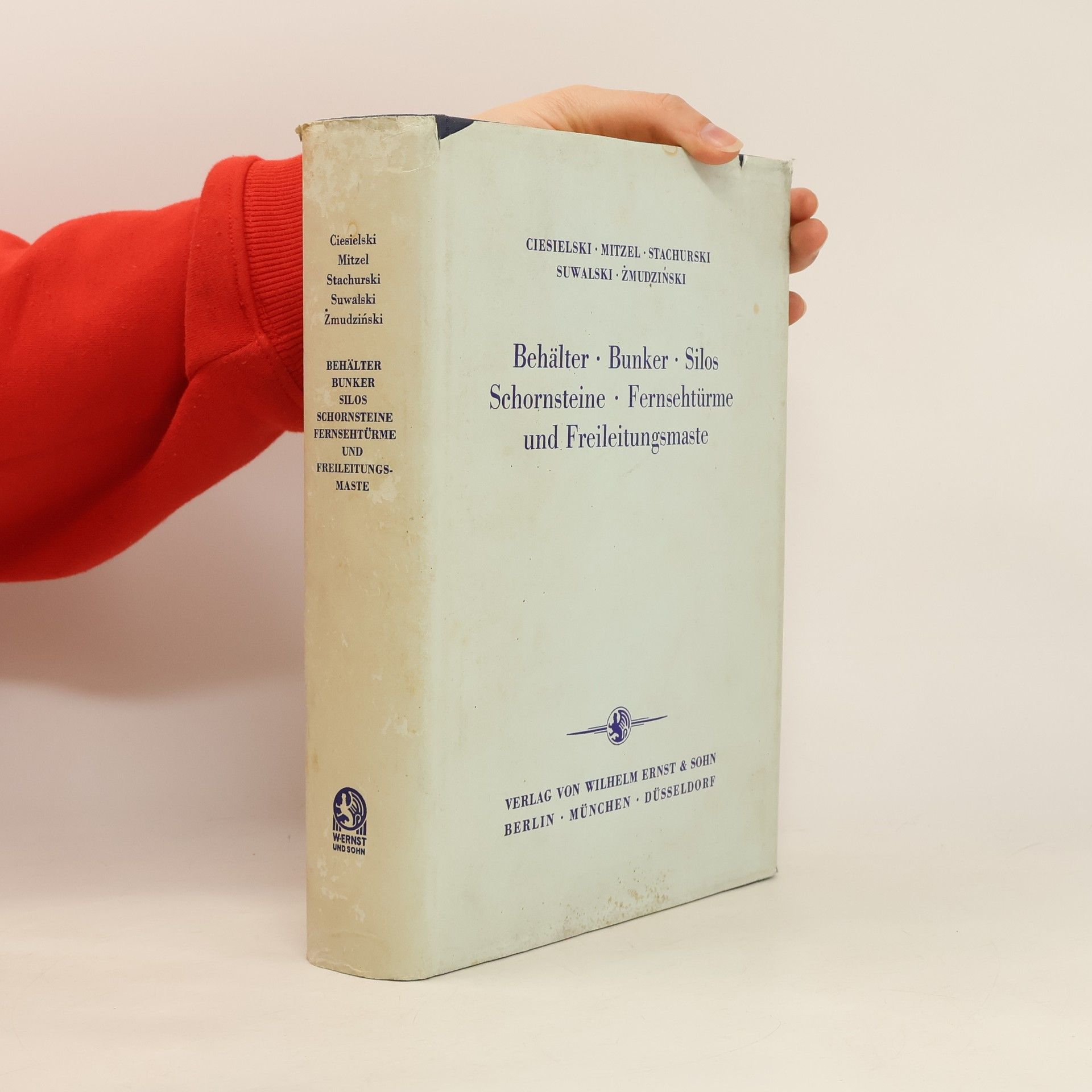 Autorenkollektiv Behälter, Bunker, Silos, Schornsteine, Fernsehtürme und Freileitungsmaste