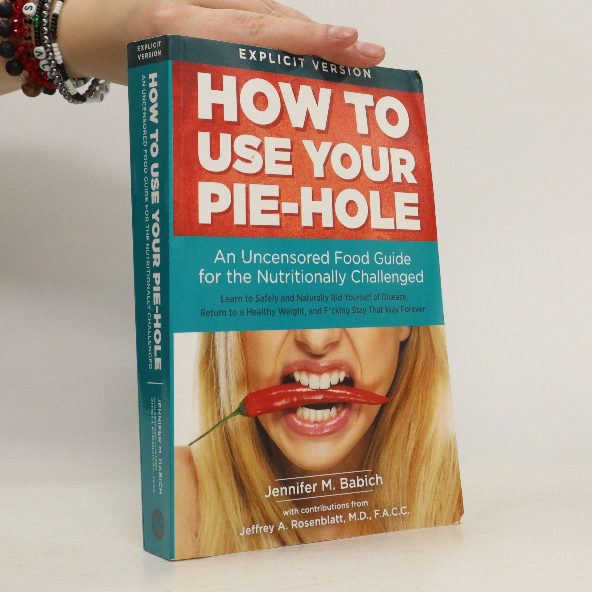 Jennifer M. Babich How to Use Your Pie-Hole