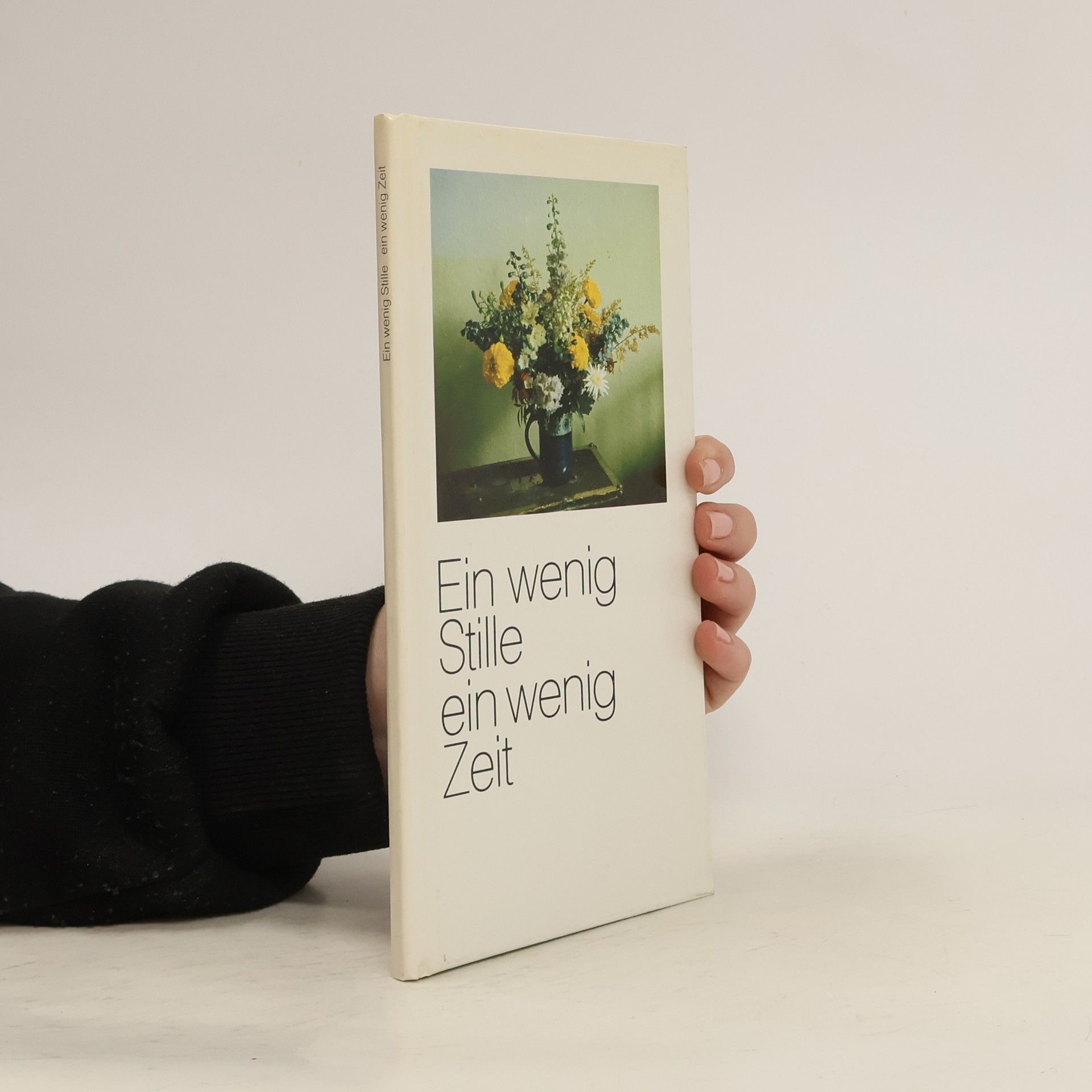Autorenkollektiv Ein wenig Stille, ein wenig Zeit