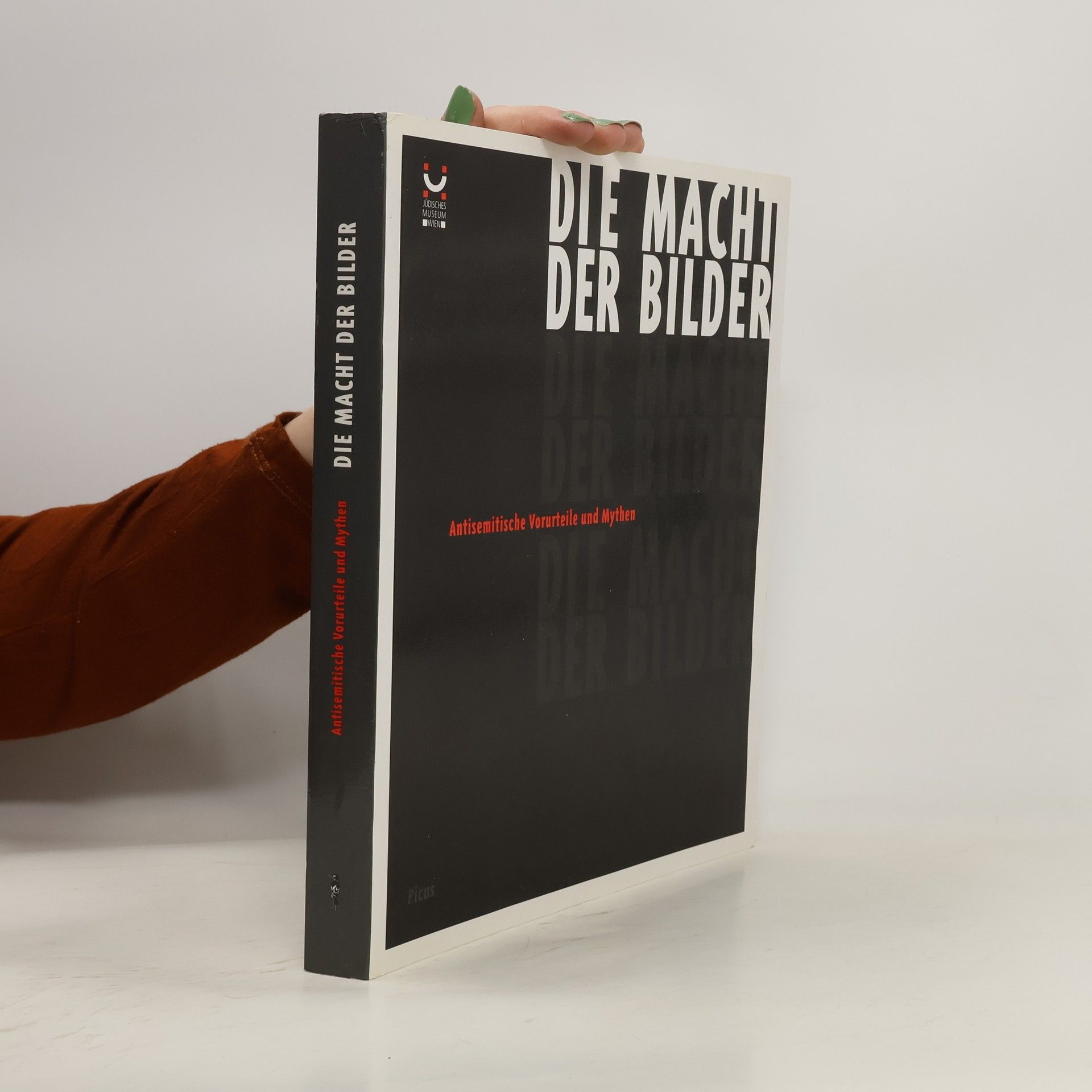 Elisabeth Boeckl Klamper Die Macht der Bilder : antisemitische Vorurteile und Mythen