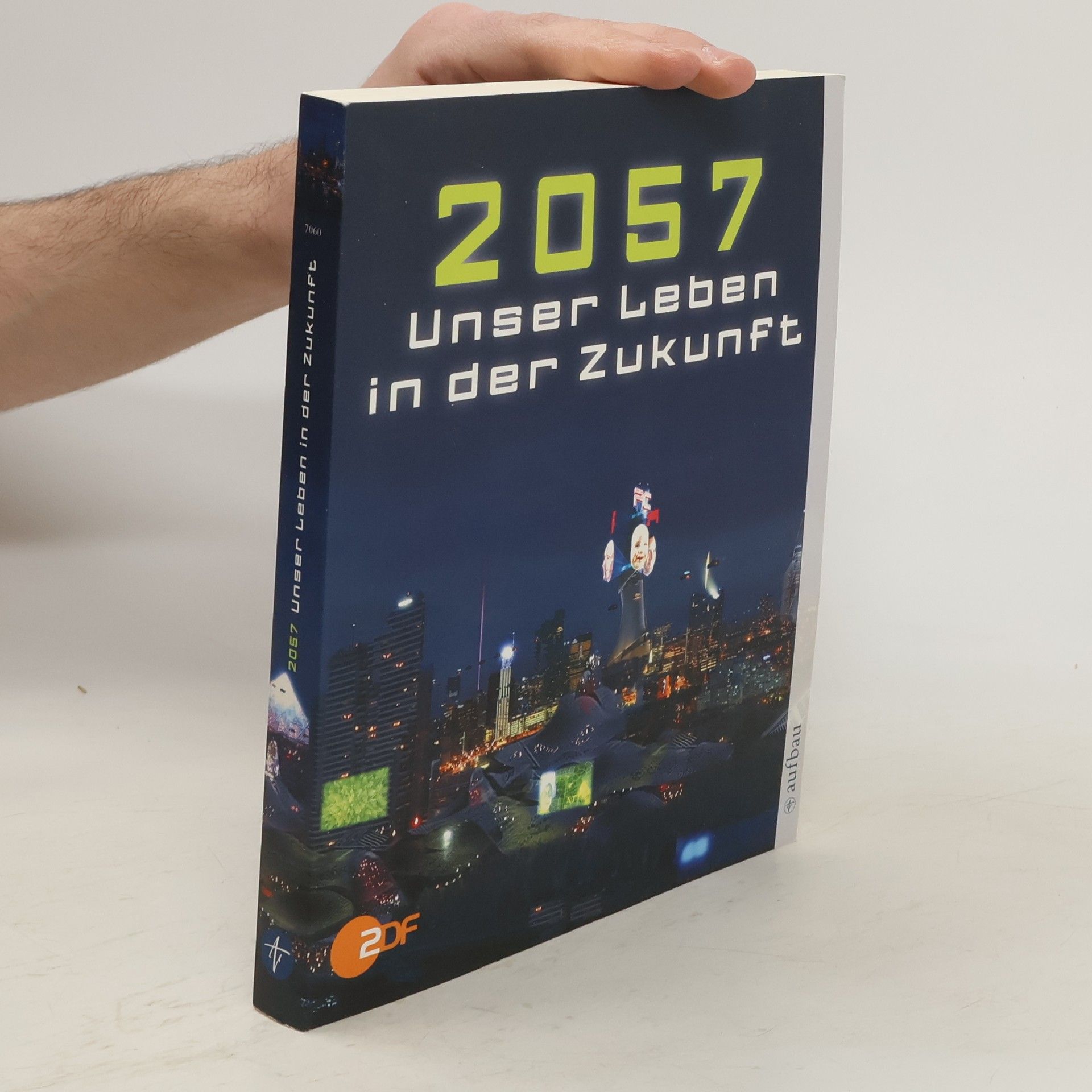 Karl Olsberg 2057 - unser Leben in der Zukunft