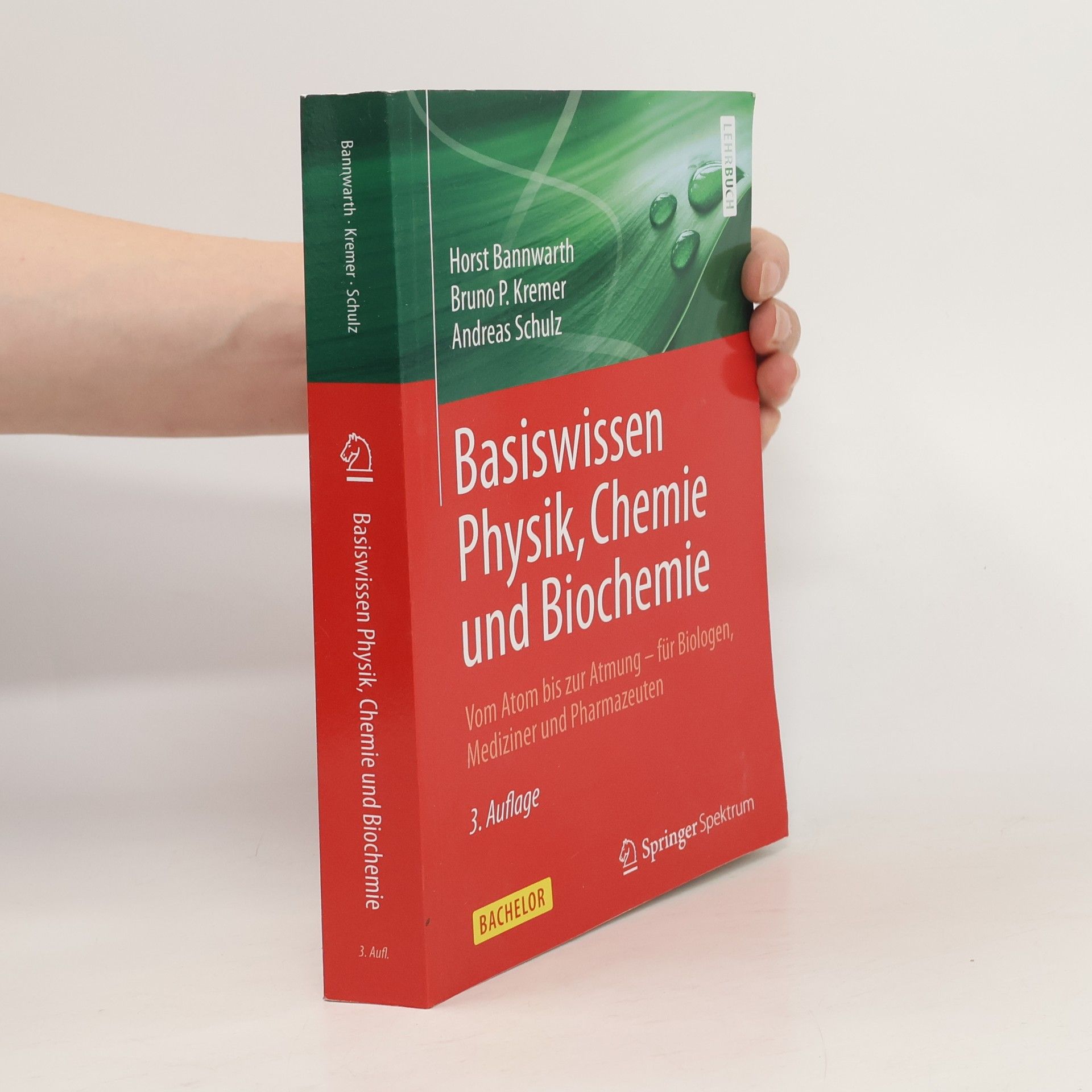 Horst Bannwarth Basiswissen Physik, Chemie und Biochemie