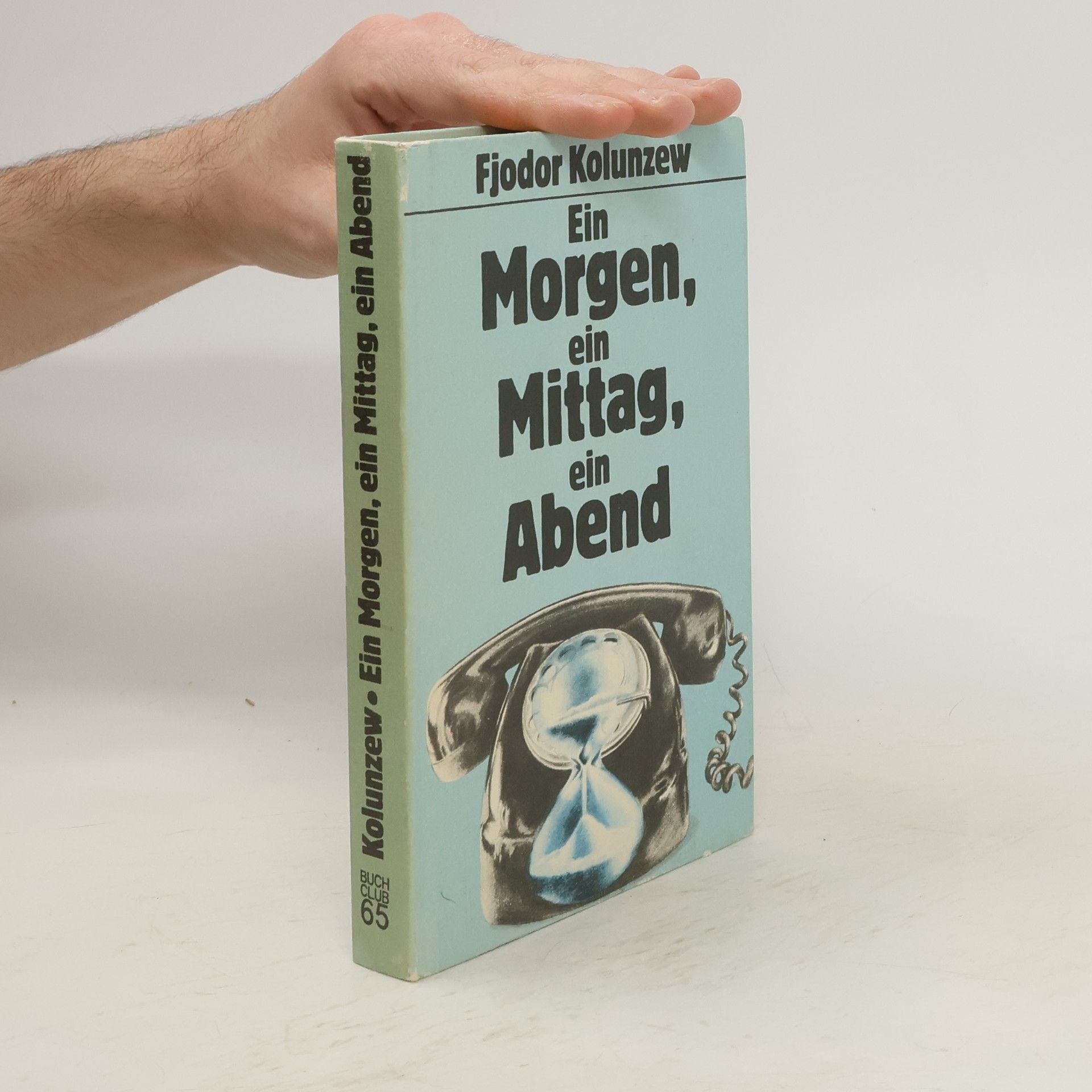 Fjodor Kolunzew Ein Morgen, ein Mittag, ein Abend