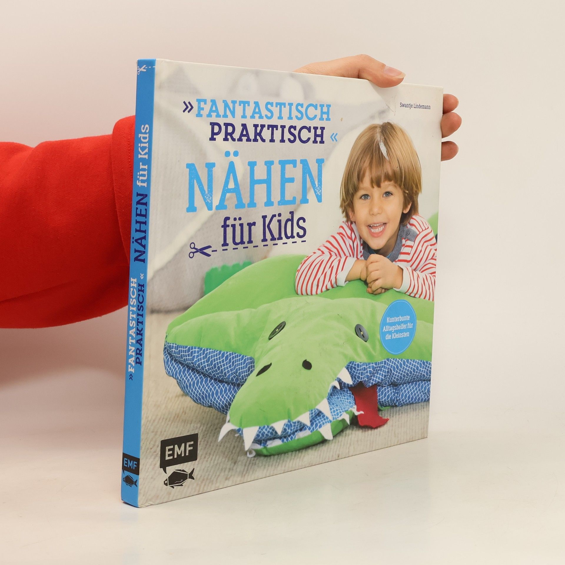 Swantje Lindemann Fantastisch praktisch – Nähen für Kids