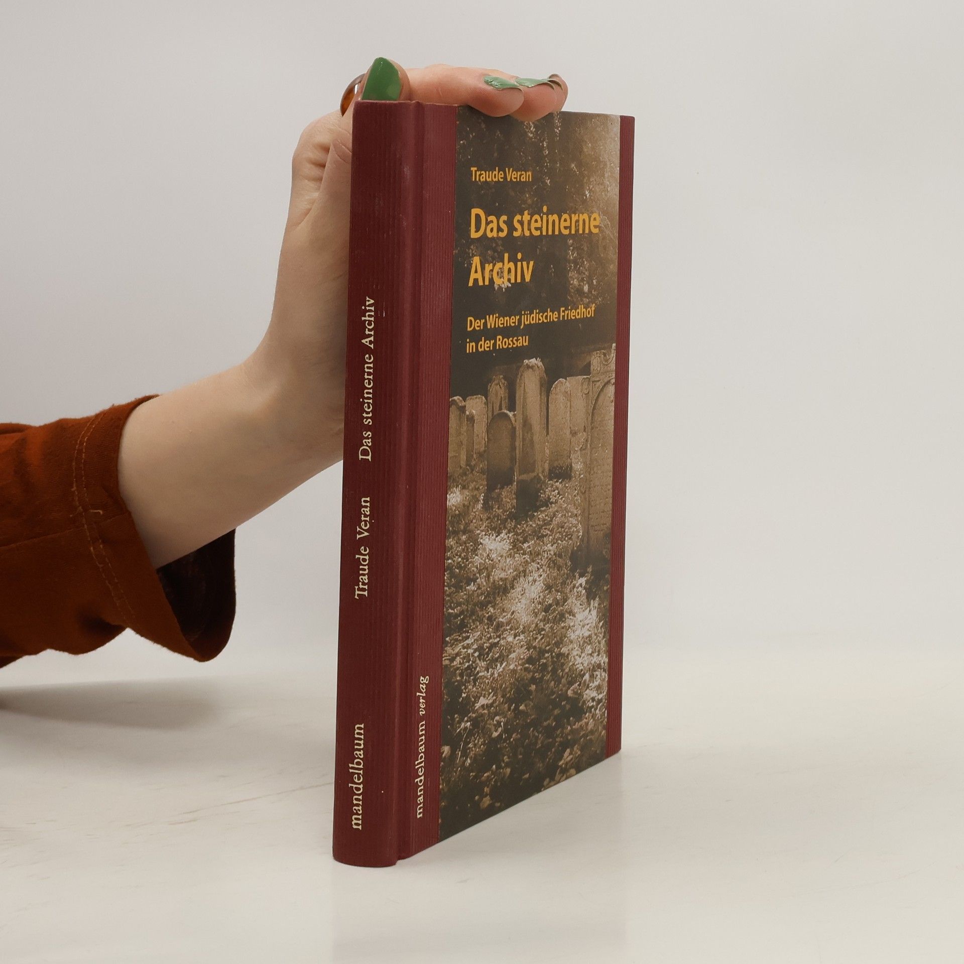 Traude Veran Das steinerne Archiv