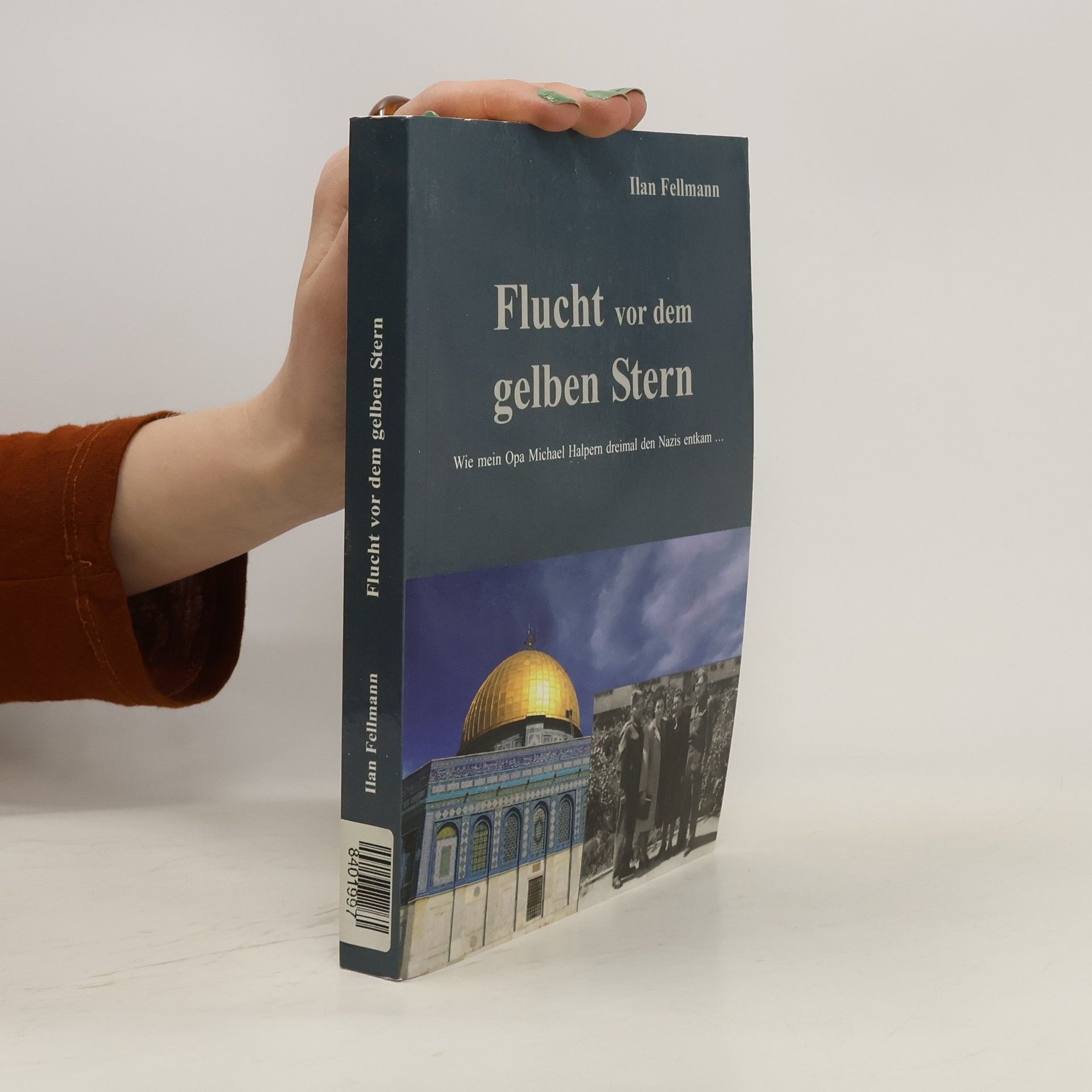Ilan Fellmann Flucht vor dem gelben Stern