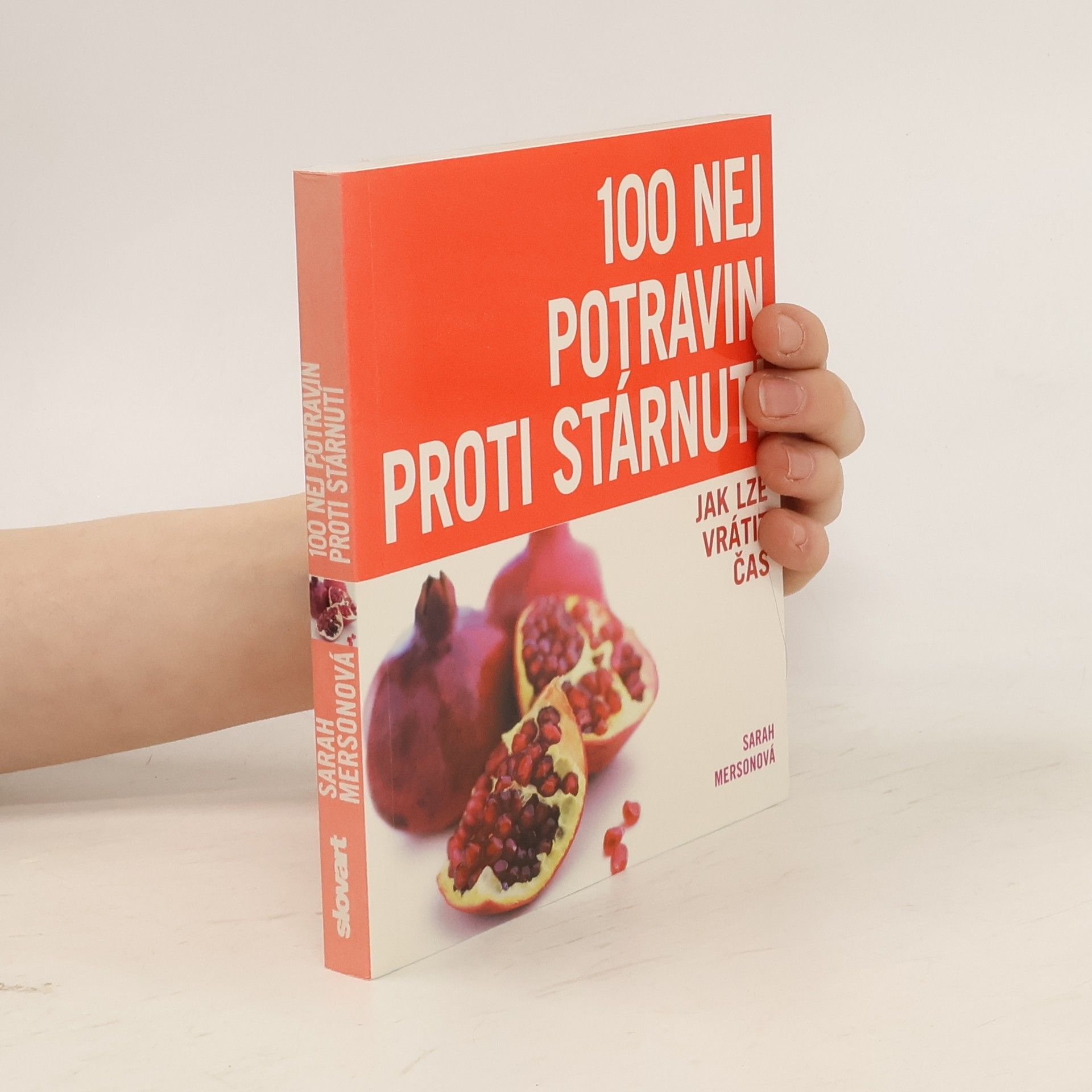 Sarah Merson 100 nej potravin proti stárnutí