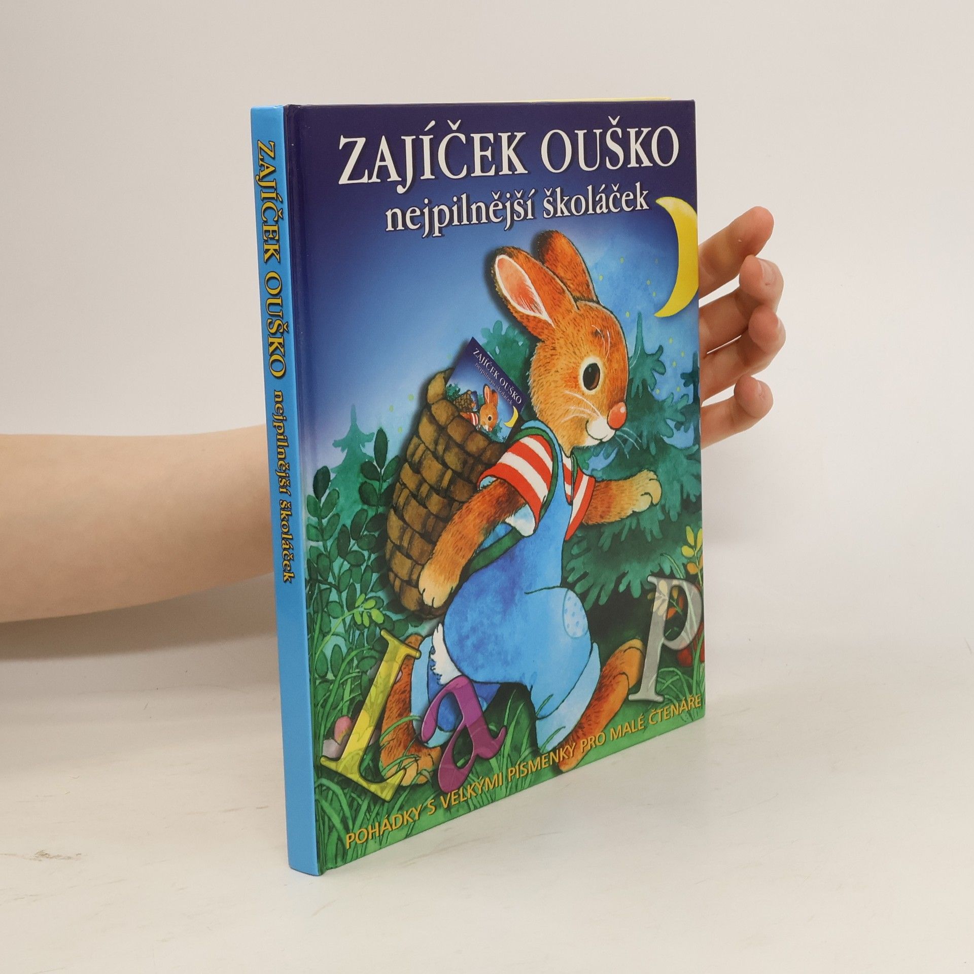 kolektiv Zajíček Ouško : nejpilnější školáček