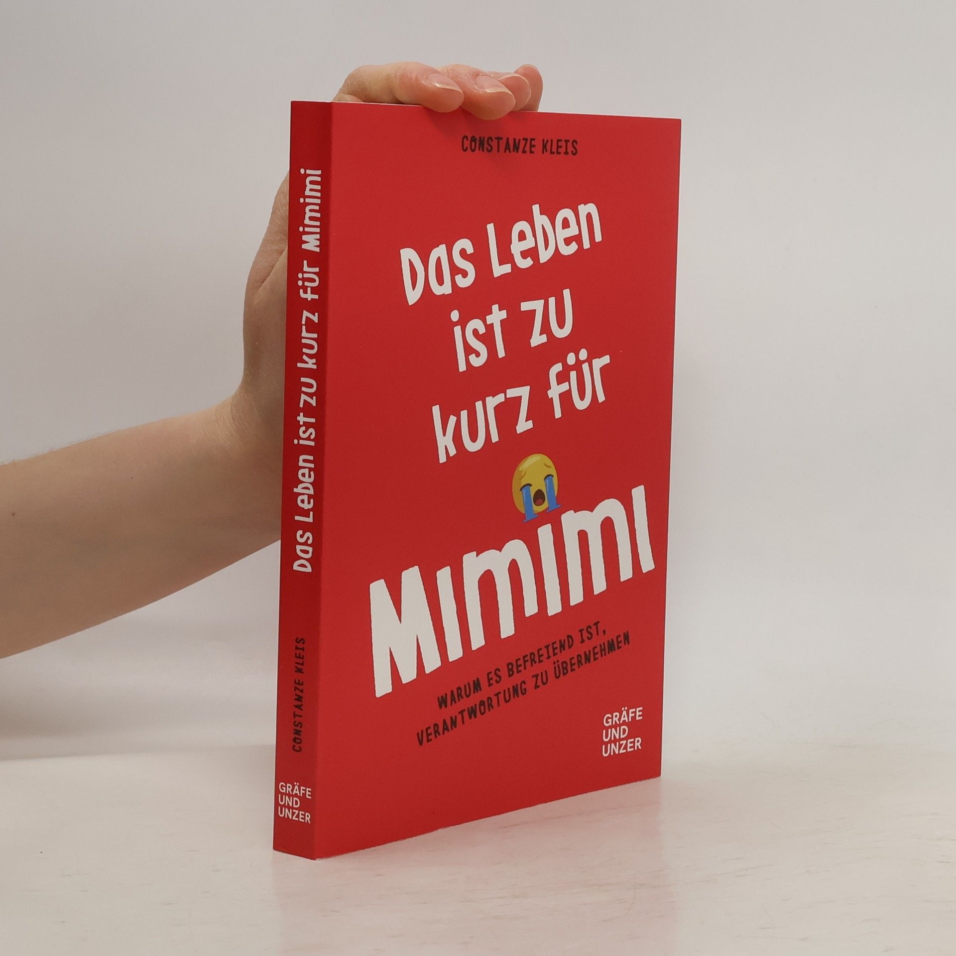 Constanze Kleis Das Leben ist zu kurz für Mimimi