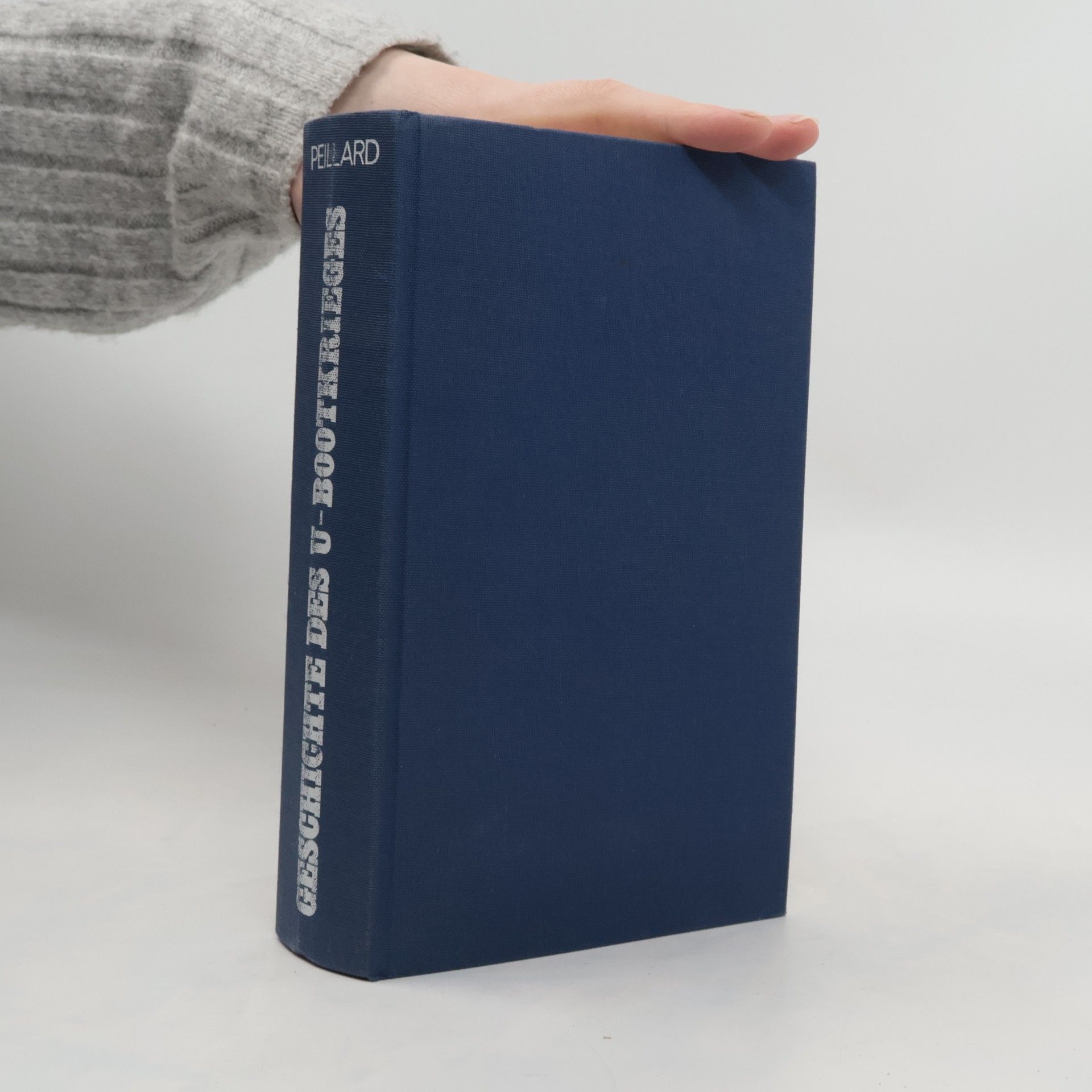 Le once Peillard Geschichte des U-Bootkrieges 1939 - 1945