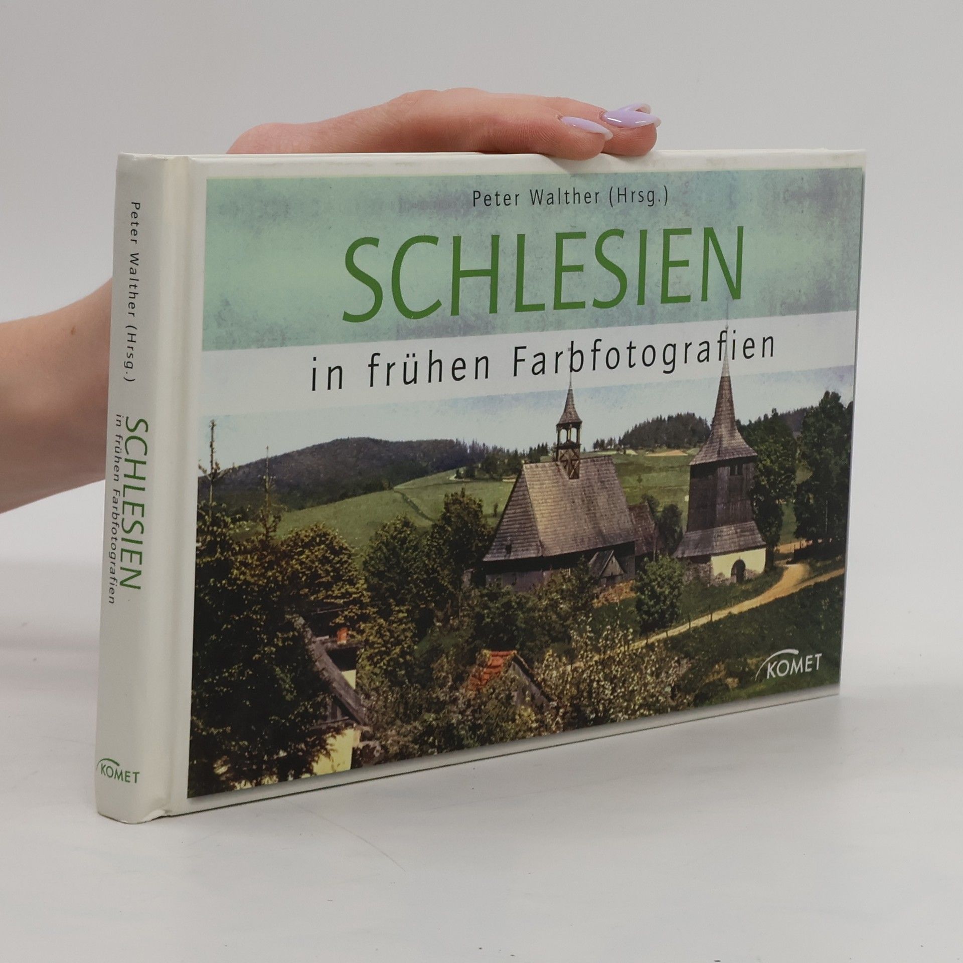 Hans-Peter Walther Schlesien in frühen Farbfotografien