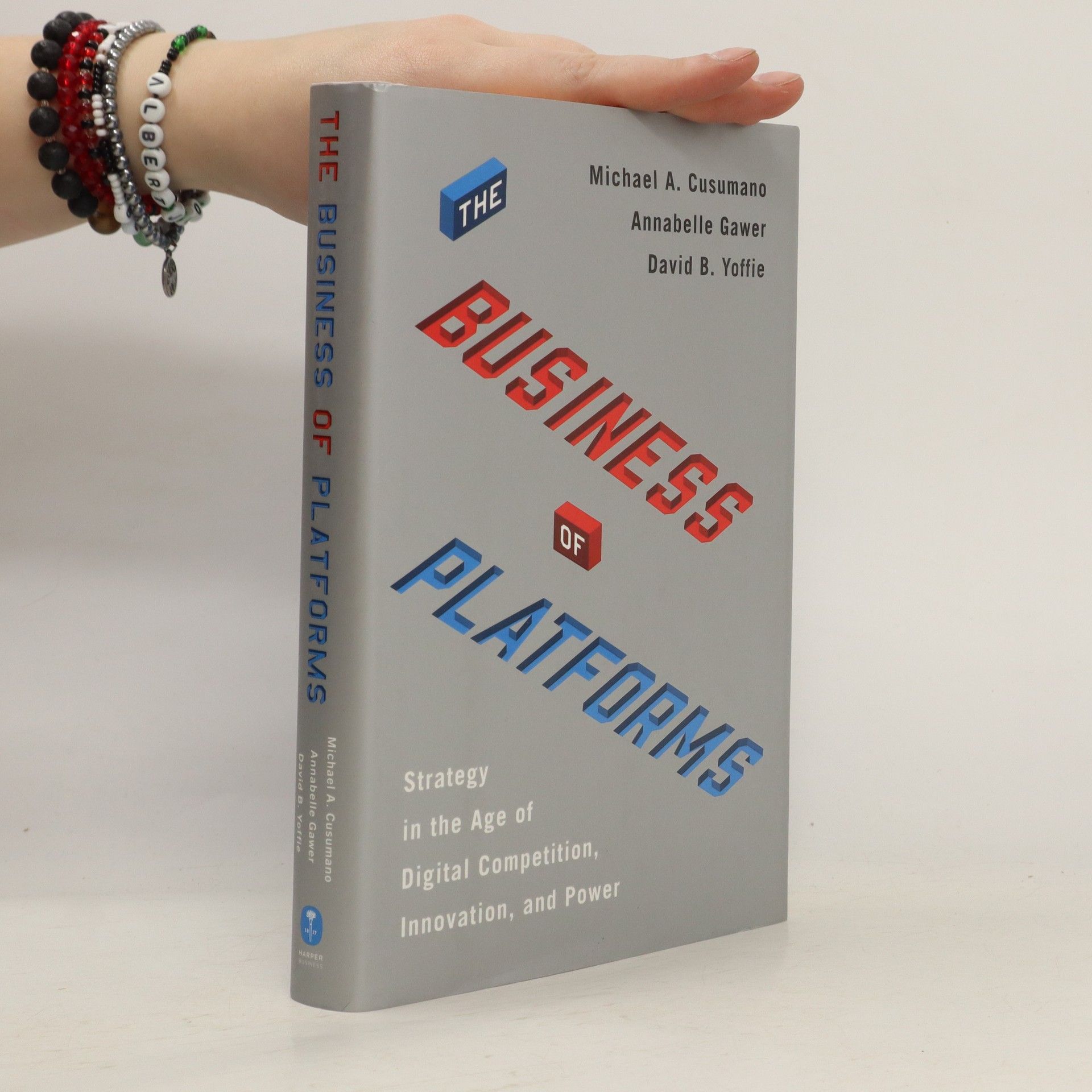 Michael A. Cusumano The business of platforms : strategy in the age of digital competition, innovation, and power