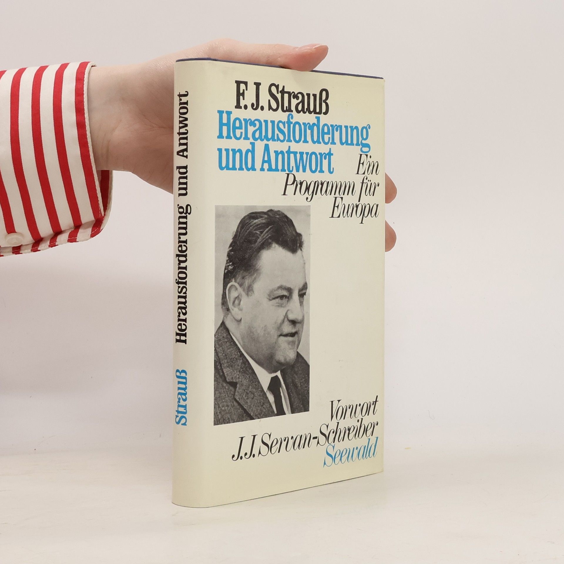 Franz Josef Strauß Herausforderung und Antwort