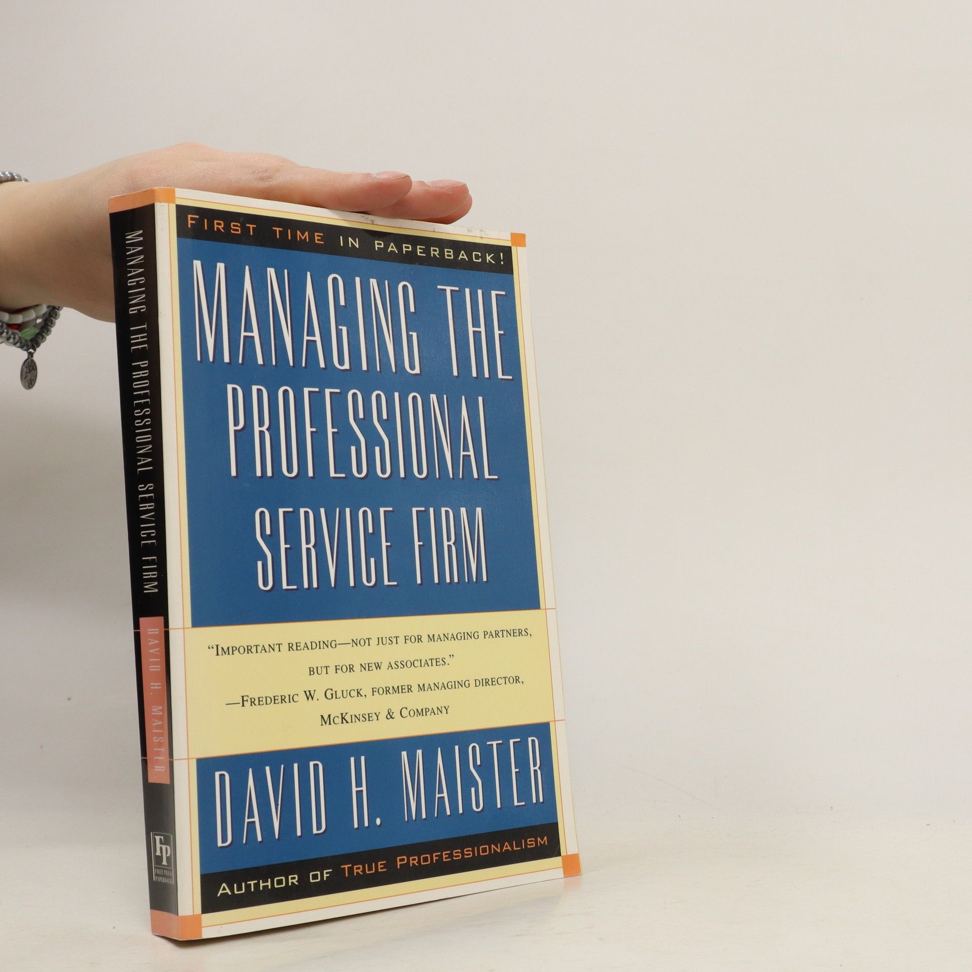 David H. Maister Managing the Professional Service Firm
