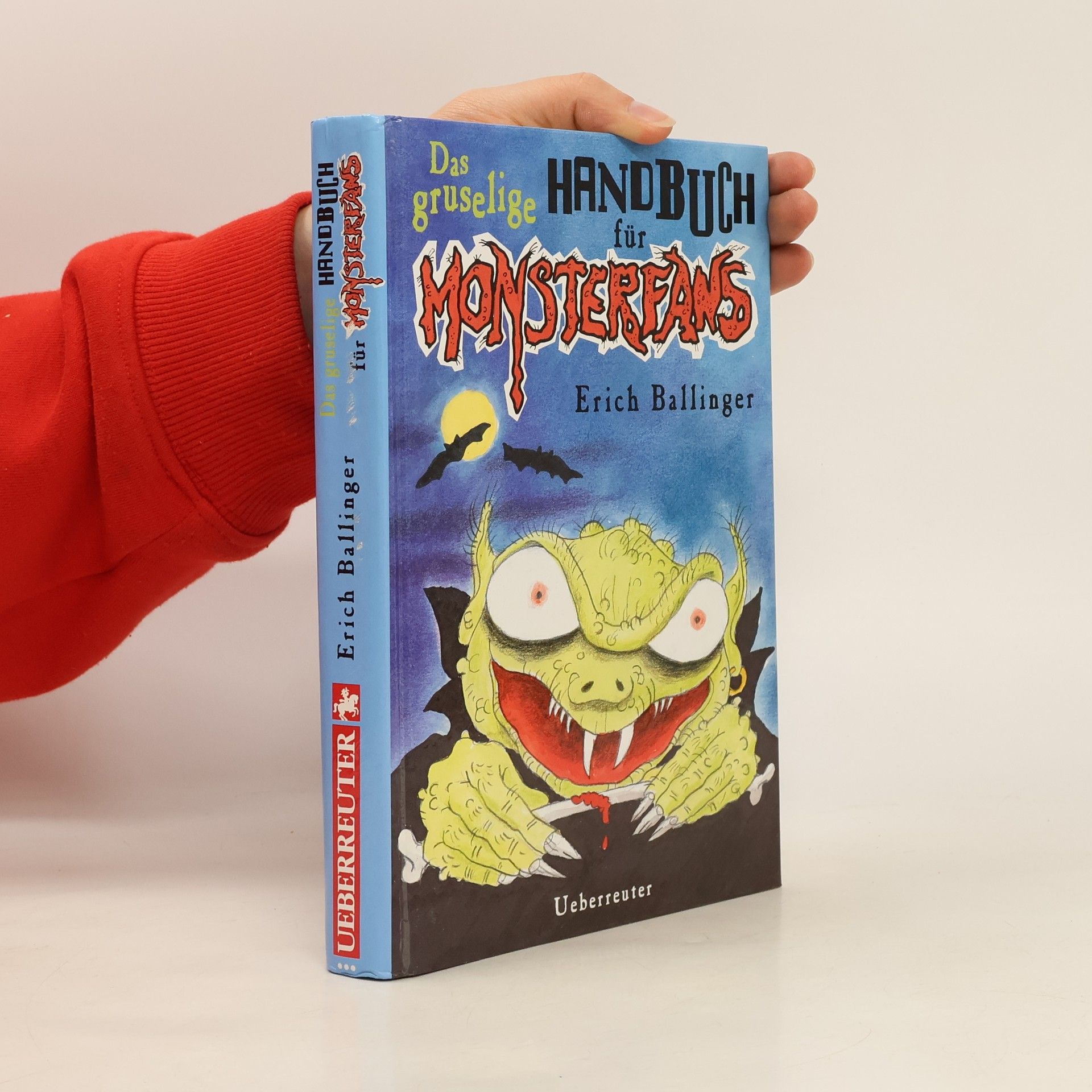 Erich Ballinger Das gruselige Handbuch für Monsterfans