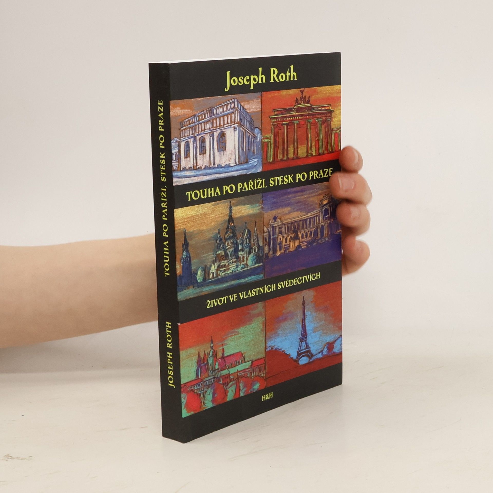 Joseph Roth Touha po Paříži, stesk po Praze