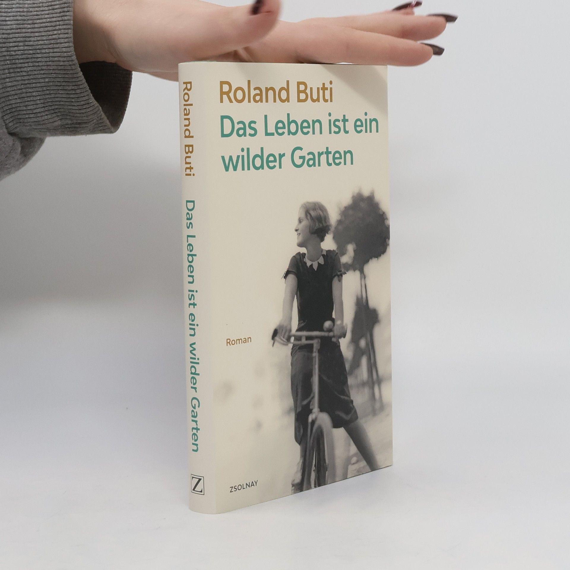 Roland Buti Das Leben ist ein wilder Garten