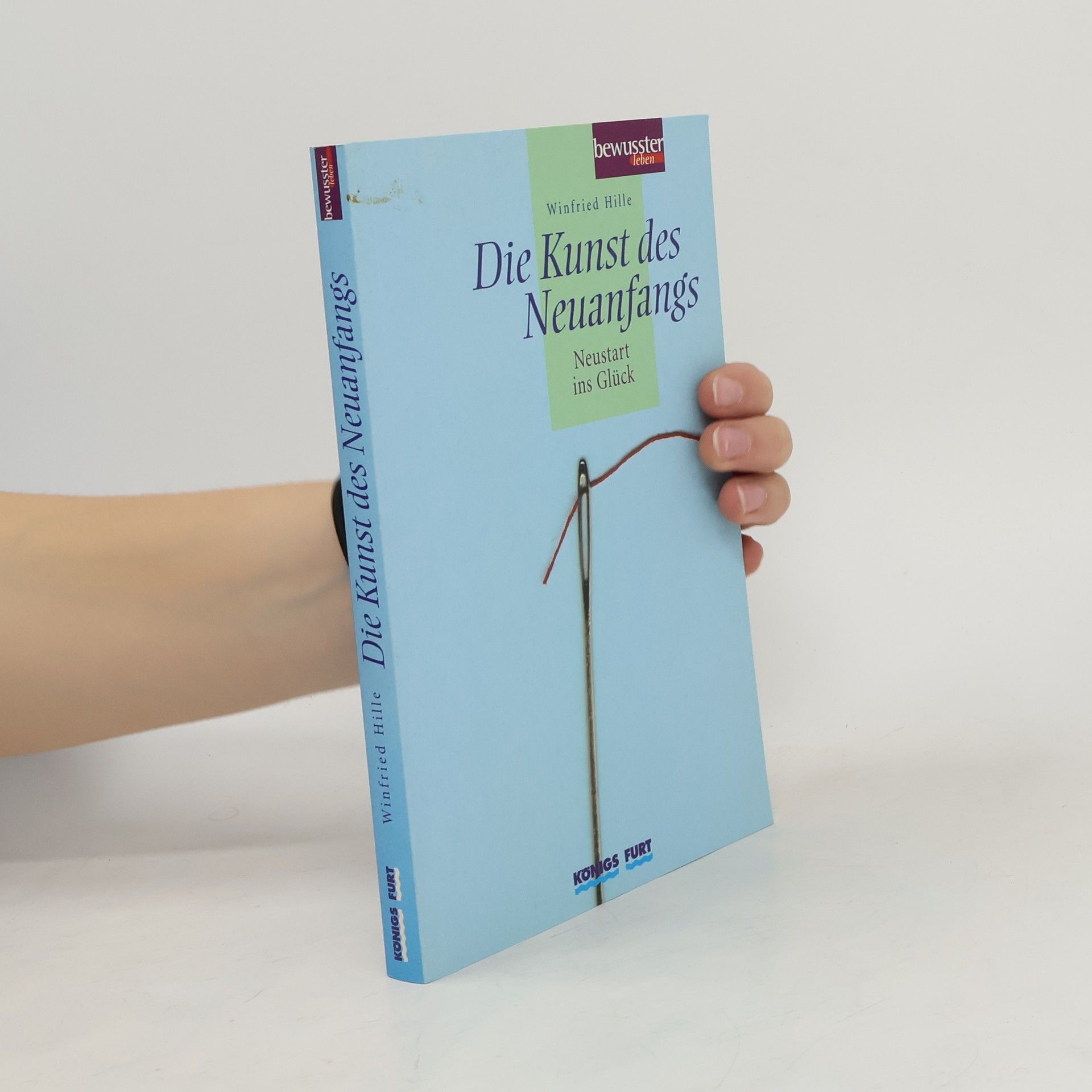 Winfried Hille Die Kunst des Neuanfangs