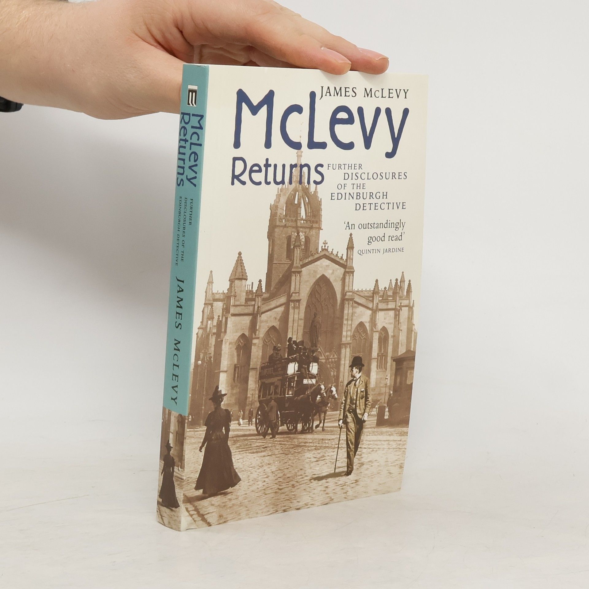 James McLevy McLevy Returns. Further Disclosures of the Edinburgh Detective