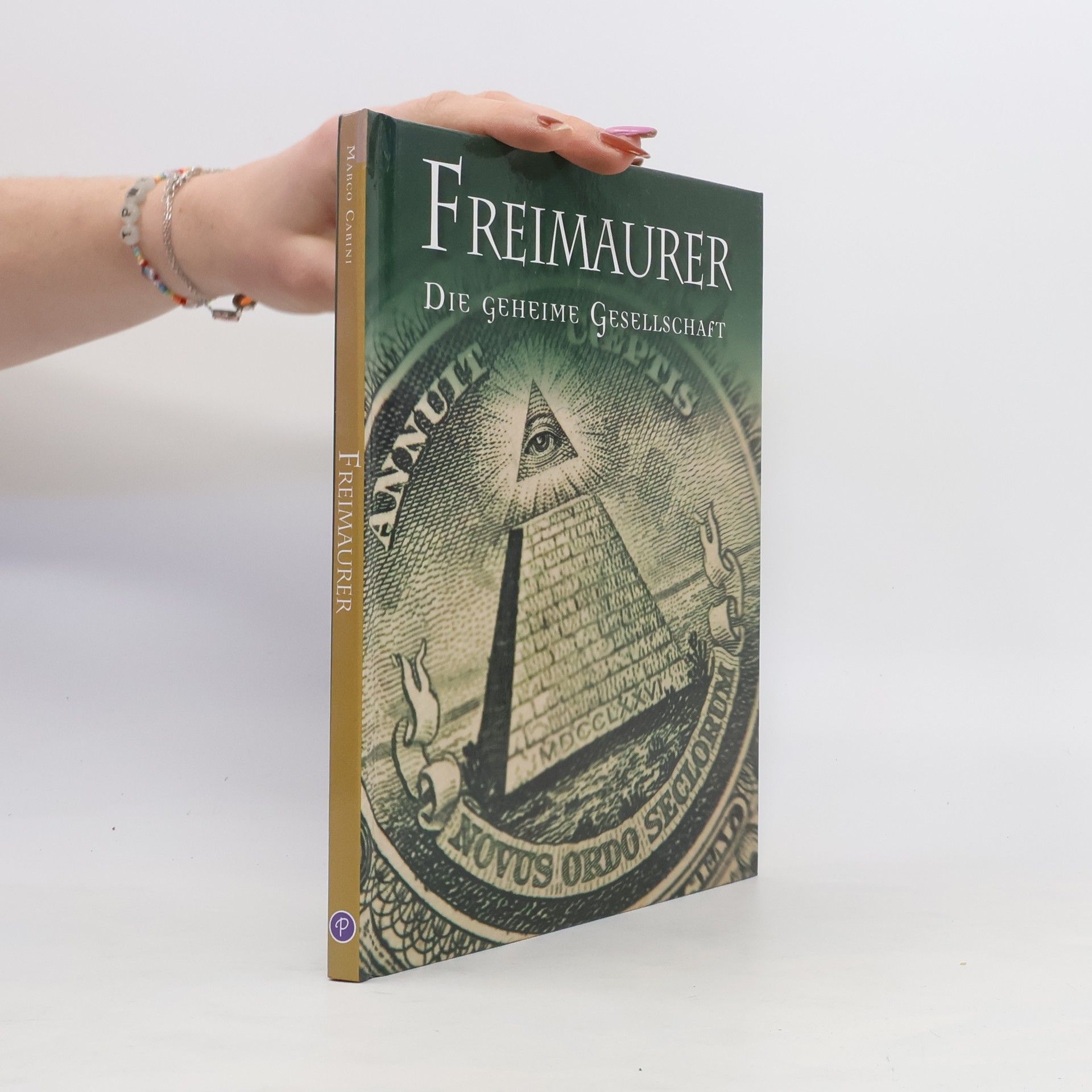Marco Carini Freimaurer. Die geheime Gesellschaft