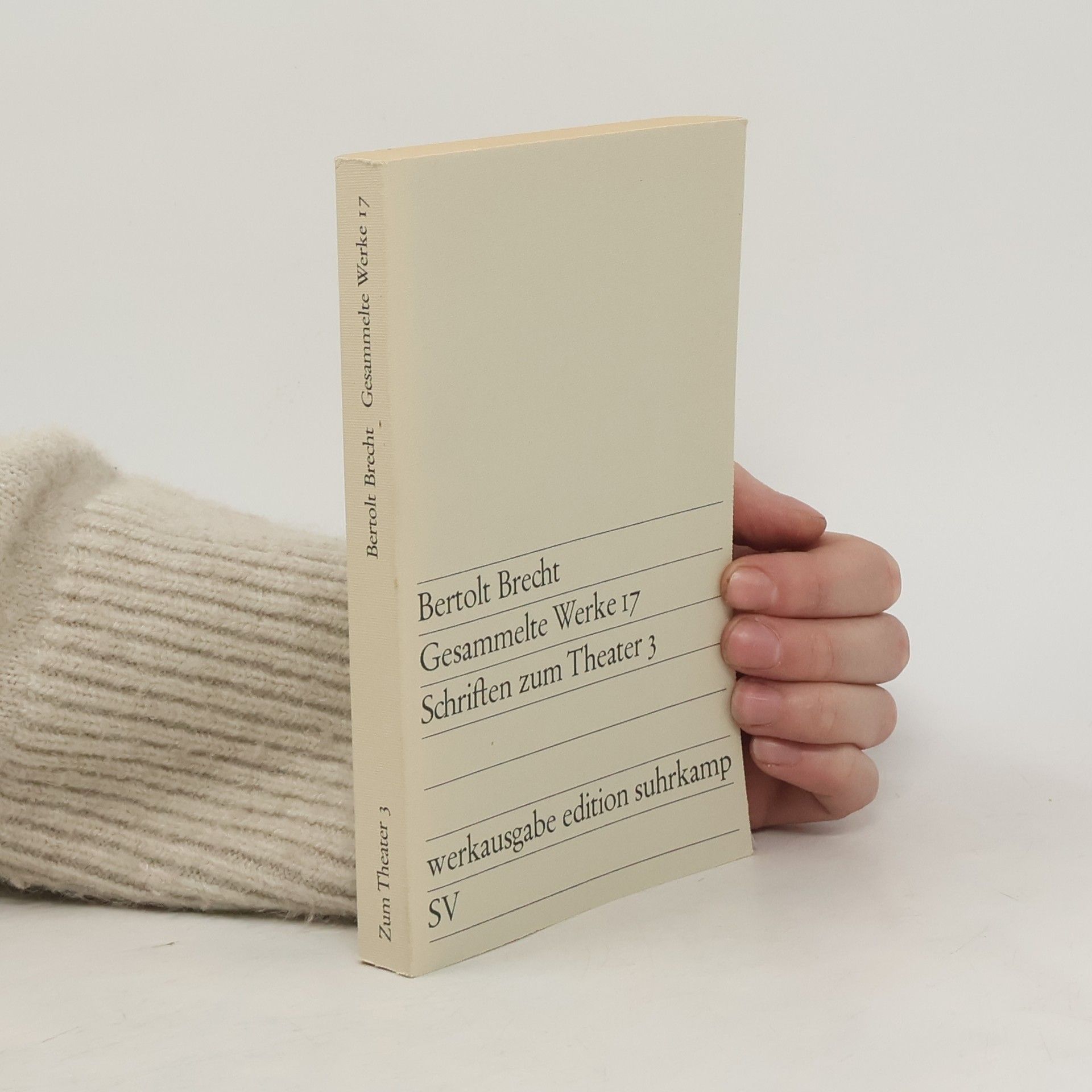 Bertolt Brecht Gesammelte Werke 17. Schriften zum Theater 3